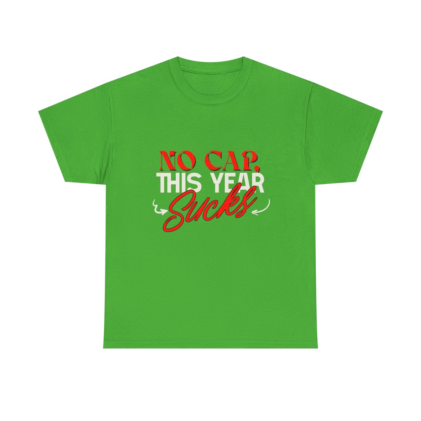 No Cap This Year Sucks Heavy Cotton Unisex T-Shirt, America's Demise 2025, Hard Year Difficult Times Shirt, Fight for Democracy Tees
