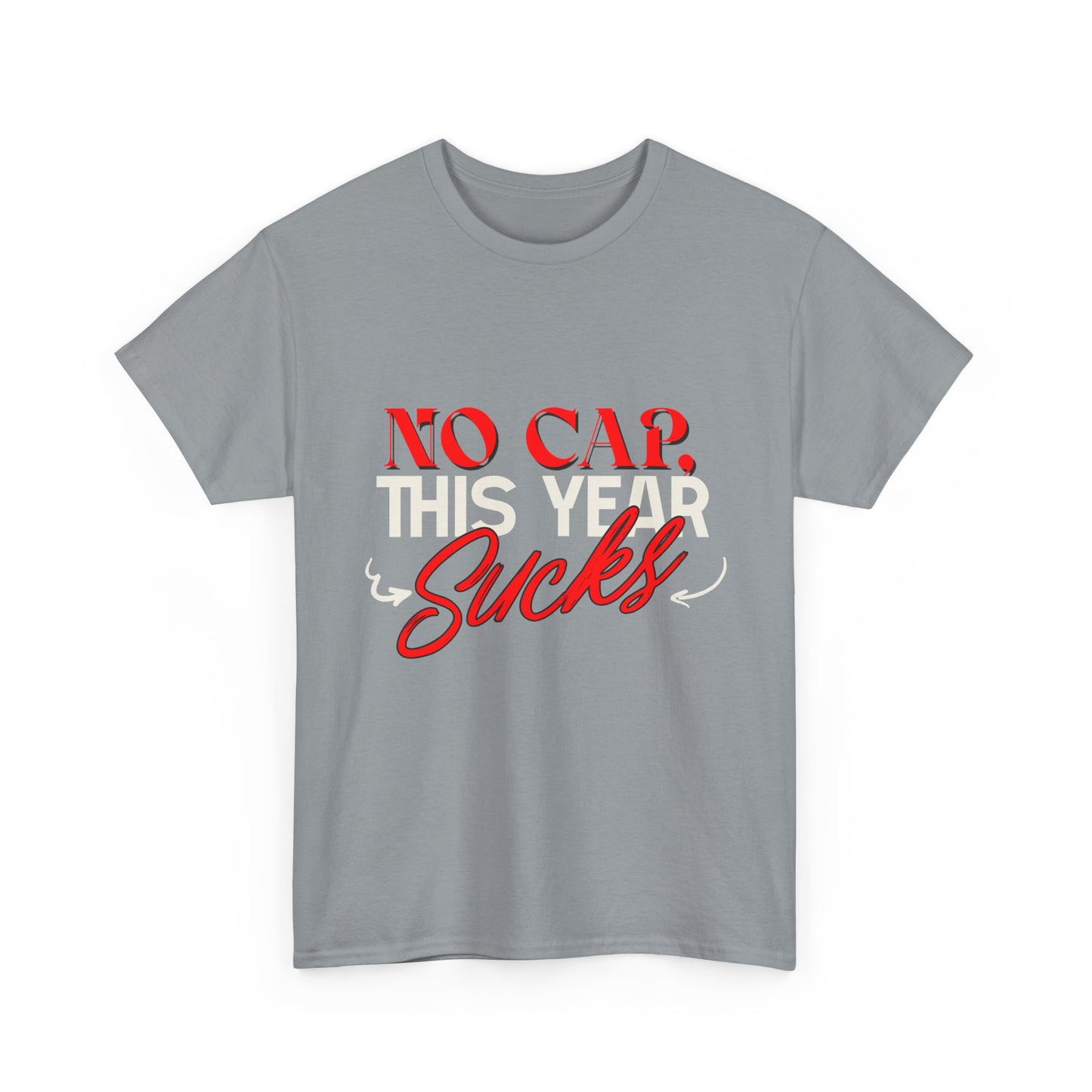 No Cap This Year Sucks Heavy Cotton Unisex T-Shirt, America's Demise 2025, Hard Year Difficult Times Shirt, Fight for Democracy Tees