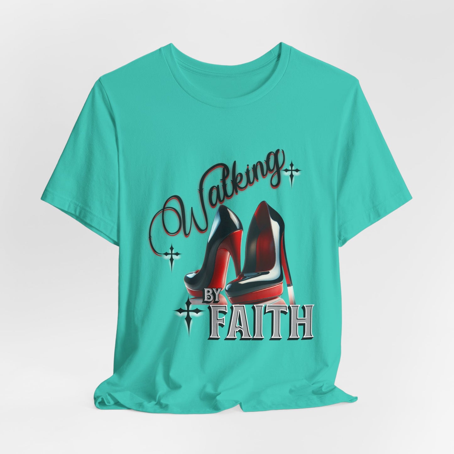 Walking by Faith Graphic Tee, Inspirational Unisex Jersey Short Sleeve T-Shirt, Faithful Footsteps in Red Bottom Shoes, Louboutin Shoe Graphic Religious Tee