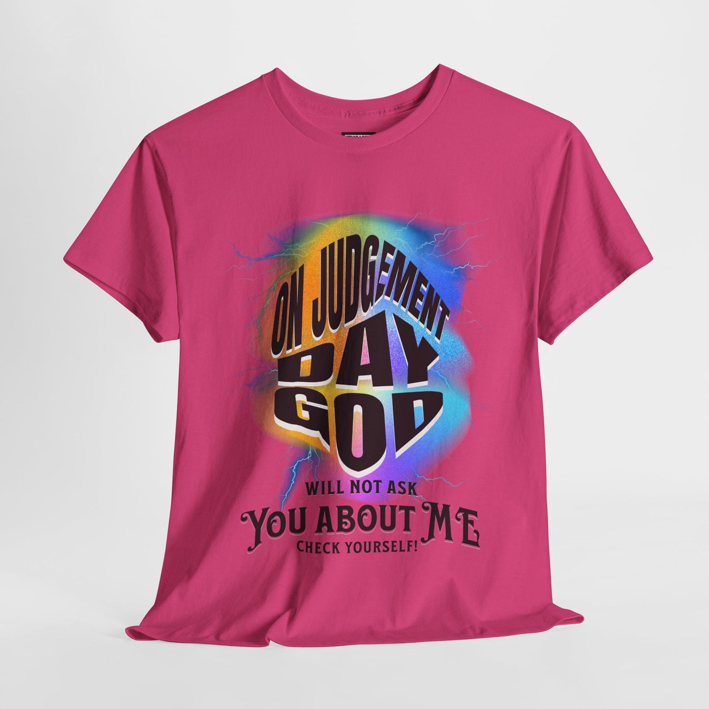 On Judgement Day Graphic Tee, Funny Christian T-Shirt for Men and Women, Gift for Believers, Casual Wear, Religious Statement T-Shirt