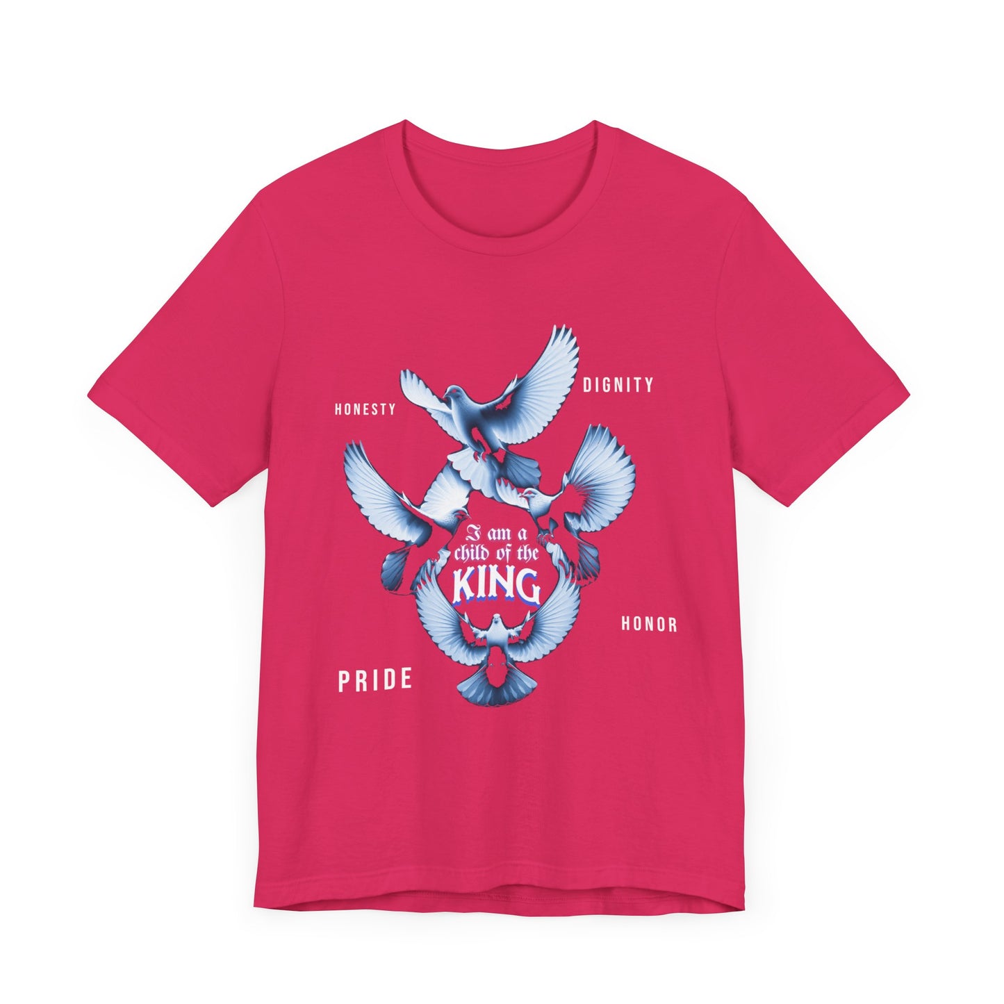 Inspirational Unisex Tee - "Child of the King" - Pride, Honor, Dignity, Religious T-Shirts for Men and Women, Inspirational T-Shirts