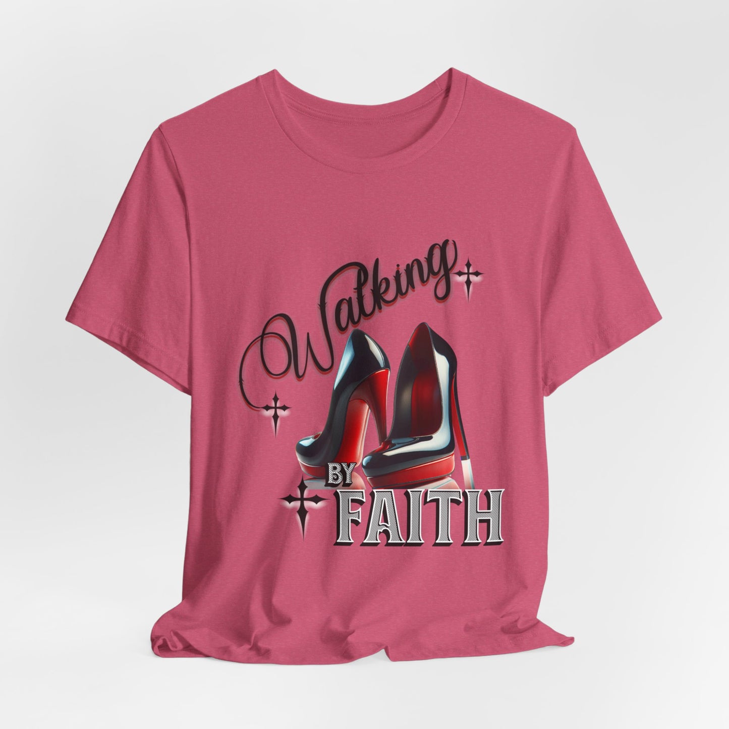 Walking by Faith Graphic Tee, Inspirational Unisex Jersey Short Sleeve T-Shirt, Faithful Footsteps in Red Bottom Shoes, Louboutin Shoe Graphic Religious Tee