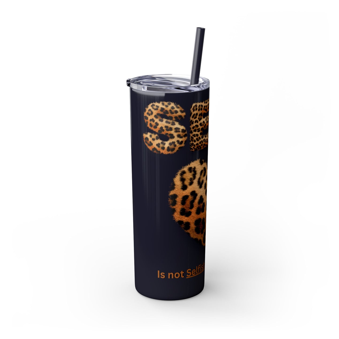 Skinny Tumbler with Straw, 20oz, Leopard Print Tumbler, Motivational Tumbler, Positive Affirmation Tumbler, Inspirational Quote of Self-Love