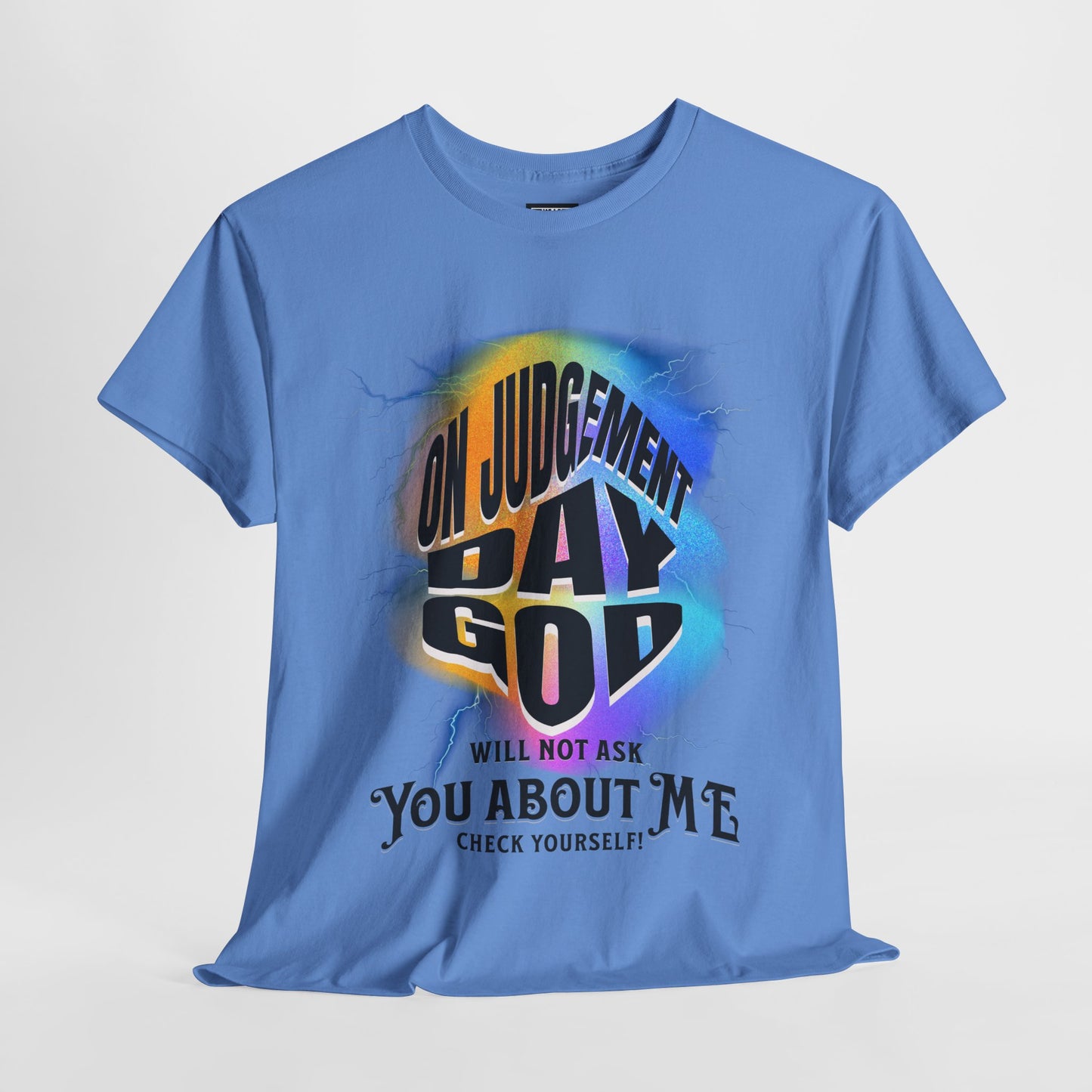 On Judgement Day Graphic Tee, Funny Christian T-Shirt for Men and Women, Gift for Believers, Casual Wear, Religious Statement T-Shirt