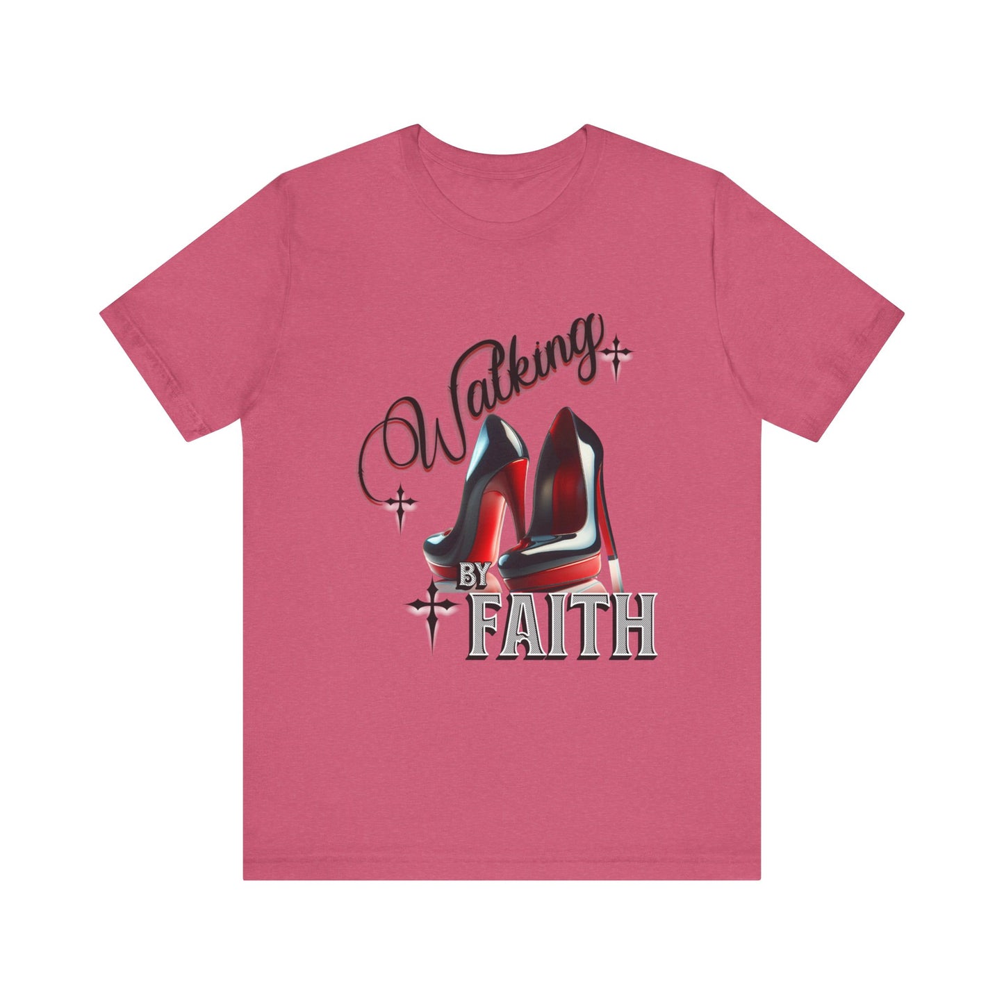 Walking by Faith Graphic Tee, Inspirational Unisex Jersey Short Sleeve T-Shirt, Faithful Footsteps in Red Bottom Shoes, Louboutin Shoe Graphic Religious Tee