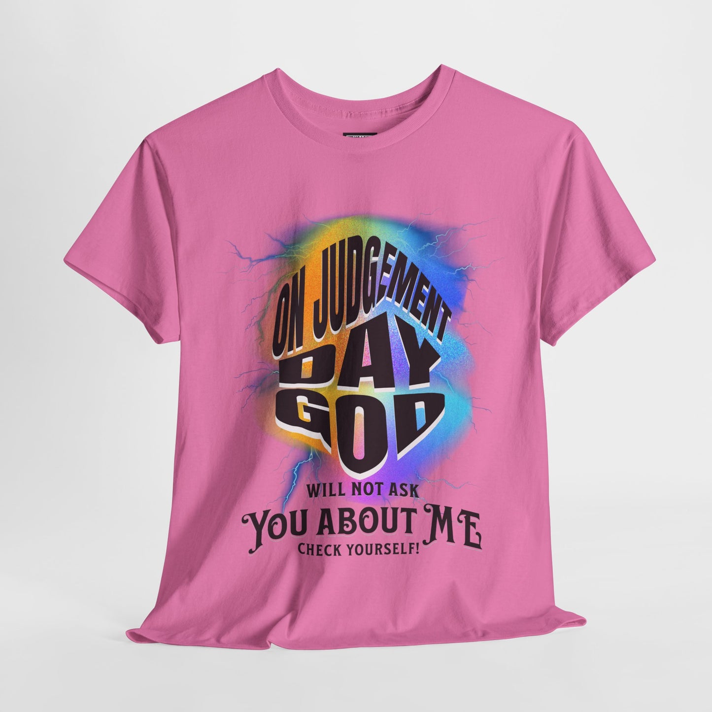 On Judgement Day Graphic Tee, Funny Christian T-Shirt for Men and Women, Gift for Believers, Casual Wear, Religious Statement T-Shirt