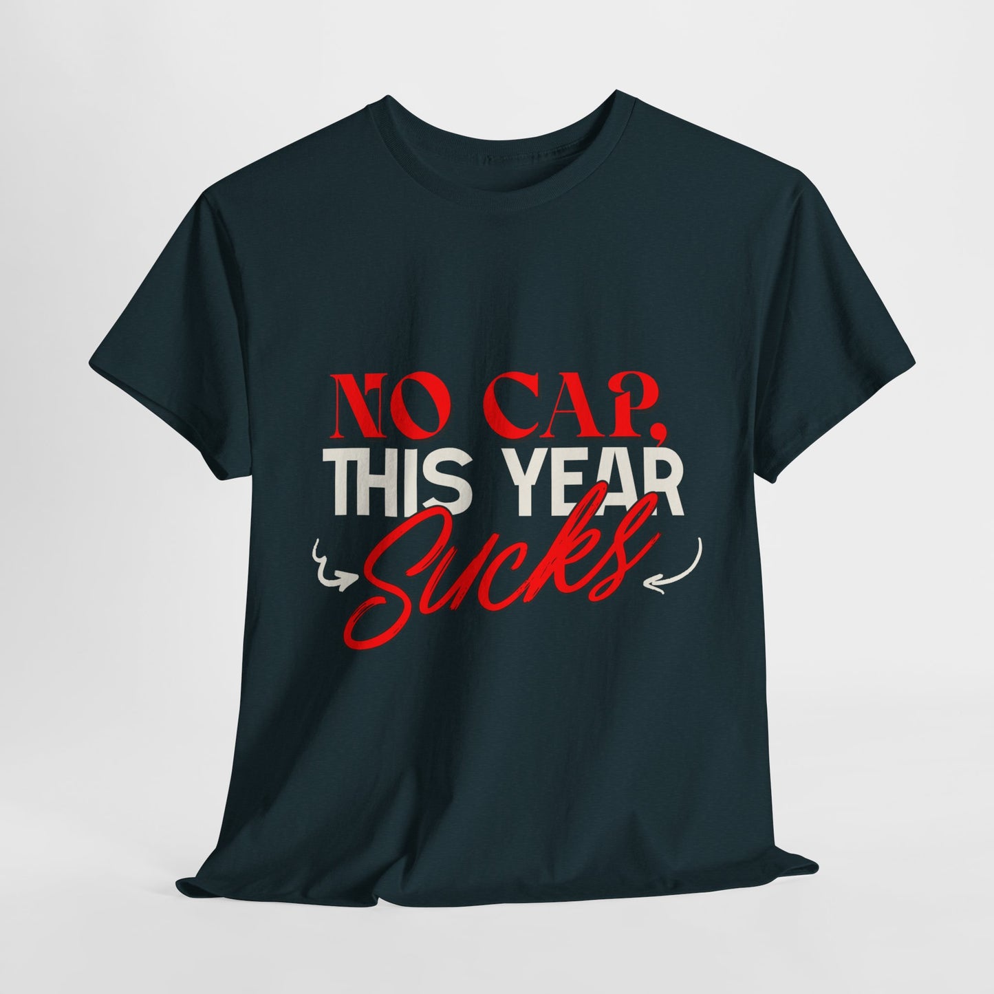 No Cap This Year Sucks Heavy Cotton Unisex T-Shirt, America's Demise 2025, Hard Year Difficult Times Shirt, Fight for Democracy Tees