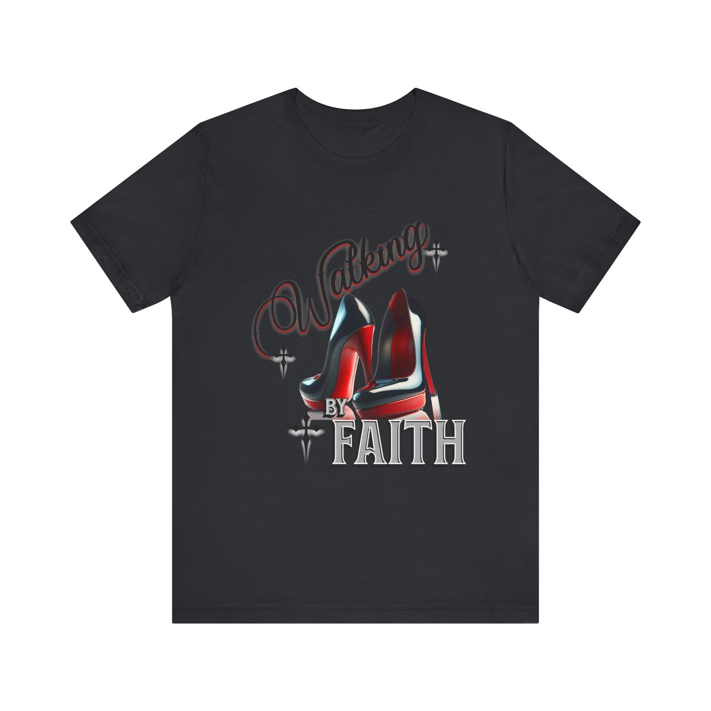 Walking by Faith Graphic Tee, Inspirational Unisex Jersey Short Sleeve T-Shirt, Faithful Footsteps in Red Bottom Shoes, Louboutin Shoe Graphic Religious Tee