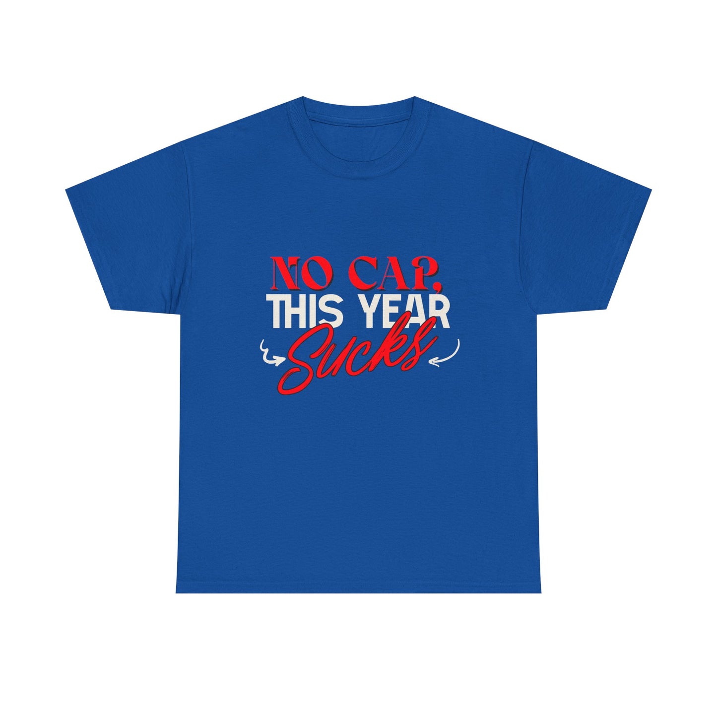 No Cap This Year Sucks Heavy Cotton Unisex T-Shirt, America's Demise 2025, Hard Year Difficult Times Shirt, Fight for Democracy Tees