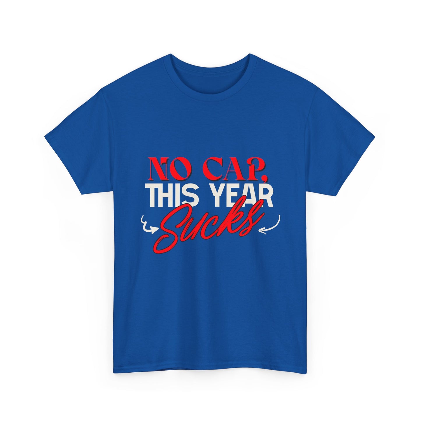 No Cap This Year Sucks Heavy Cotton Unisex T-Shirt, America's Demise 2025, Hard Year Difficult Times Shirt, Fight for Democracy Tees