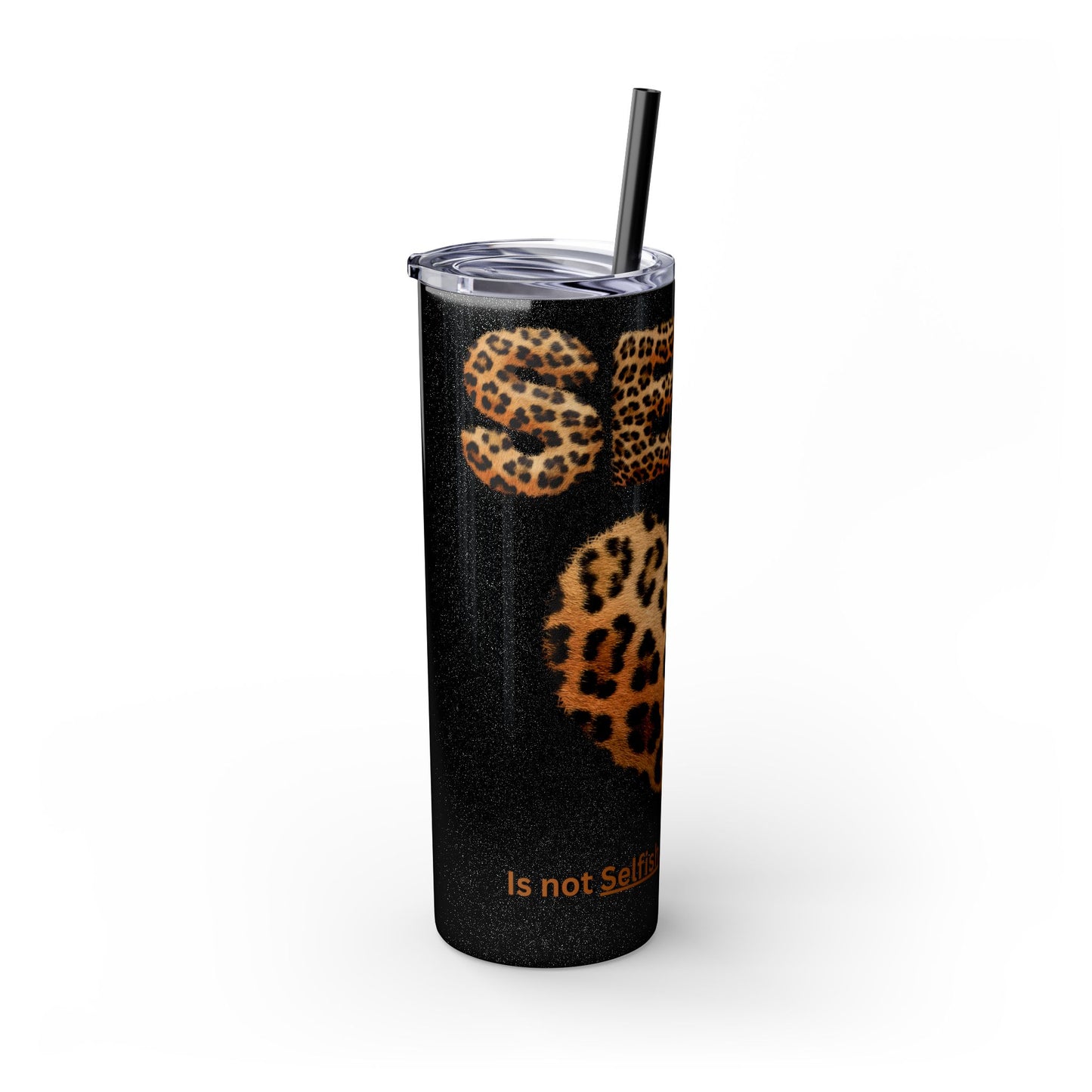 Skinny Tumbler with Straw, 20oz, Leopard Print Tumbler, Motivational Tumbler, Positive Affirmation Tumbler, Inspirational Quote of Self-Love