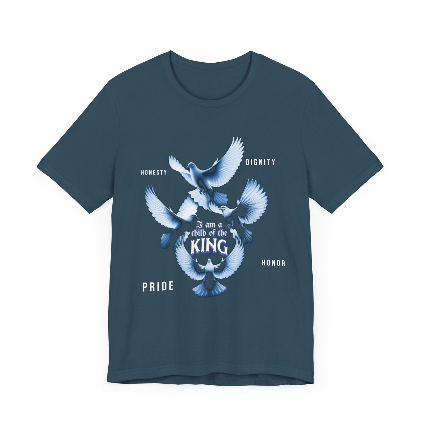 Inspirational Unisex Tee - "Child of the King" - Pride, Honor, Dignity, Religious T-Shirts for Men and Women, Inspirational T-Shirts