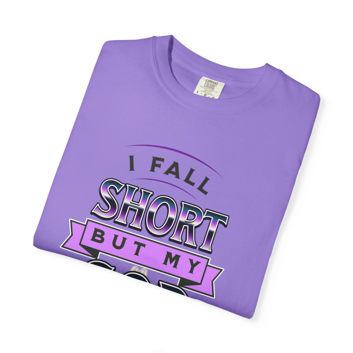 Faith-Inspired Unisex T-Shirt: "I Fall Short But My God Has Got Me" | Inspirational Gift, Christian Apparel, Everyday Wear, Youth Tees