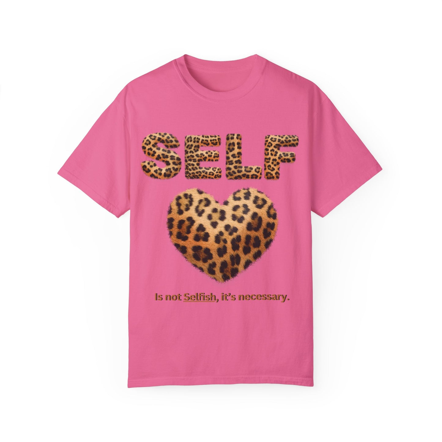 "Self-Love Is Not Selfish" Unisex Garment-Dyed T-shirt, I Love Myself T-Shirts for Women, Black Women Empowerment, Black Girl Magic