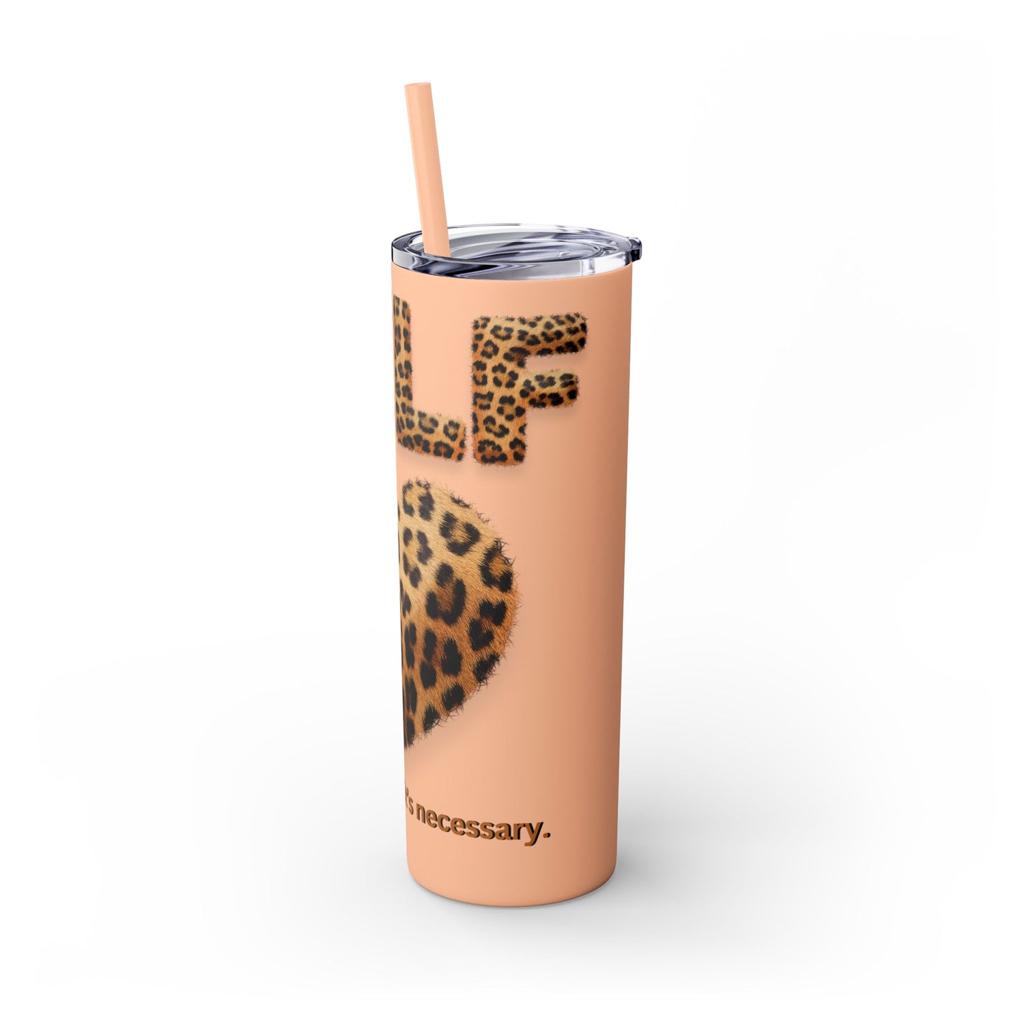Skinny Tumbler with Straw, 20oz, Leopard Print Tumbler, Motivational Tumbler, Positive Affirmation Tumbler, Inspirational Quote of Self-Love