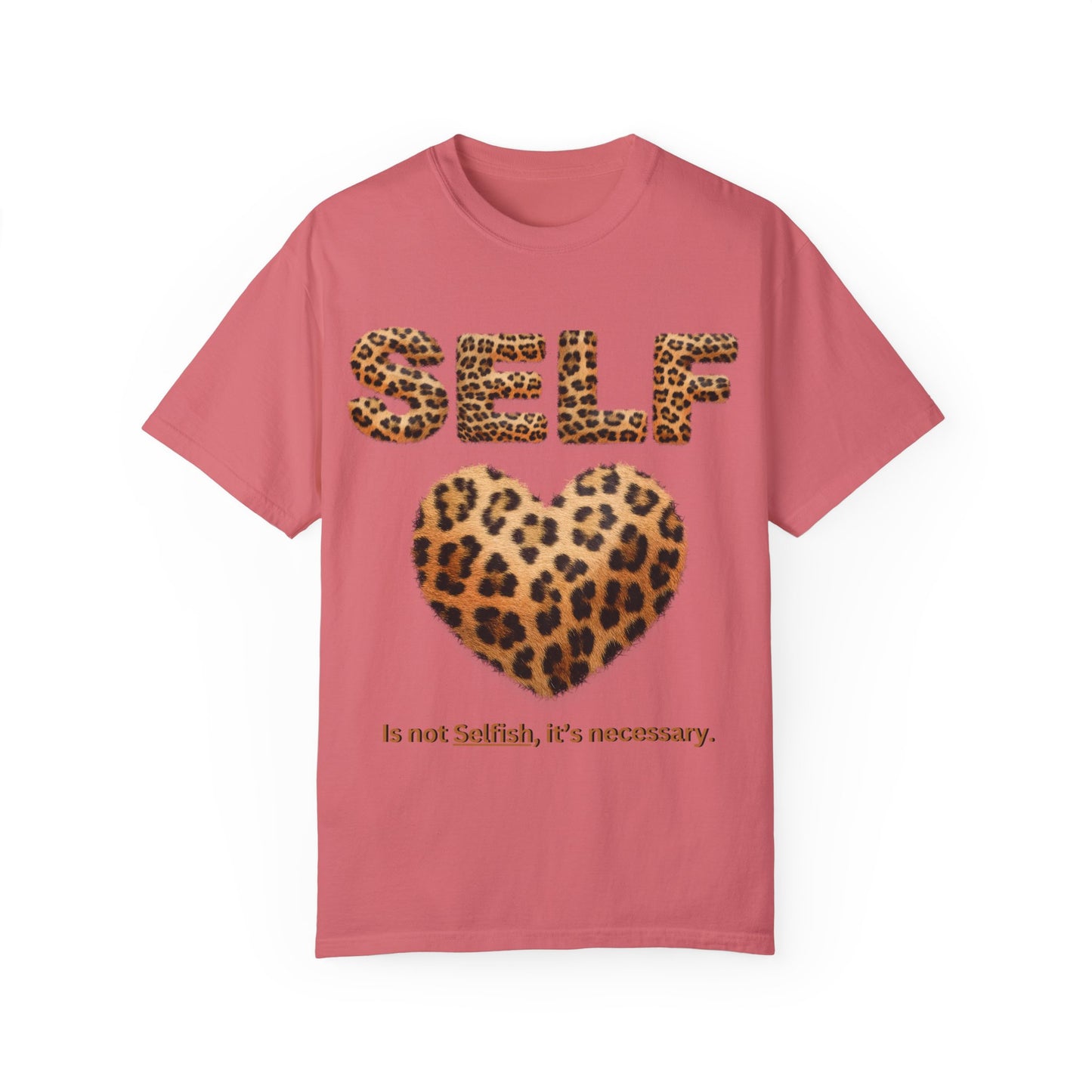 "Self-Love Is Not Selfish" Unisex Garment-Dyed T-shirt, I Love Myself T-Shirts for Women, Black Women Empowerment, Black Girl Magic