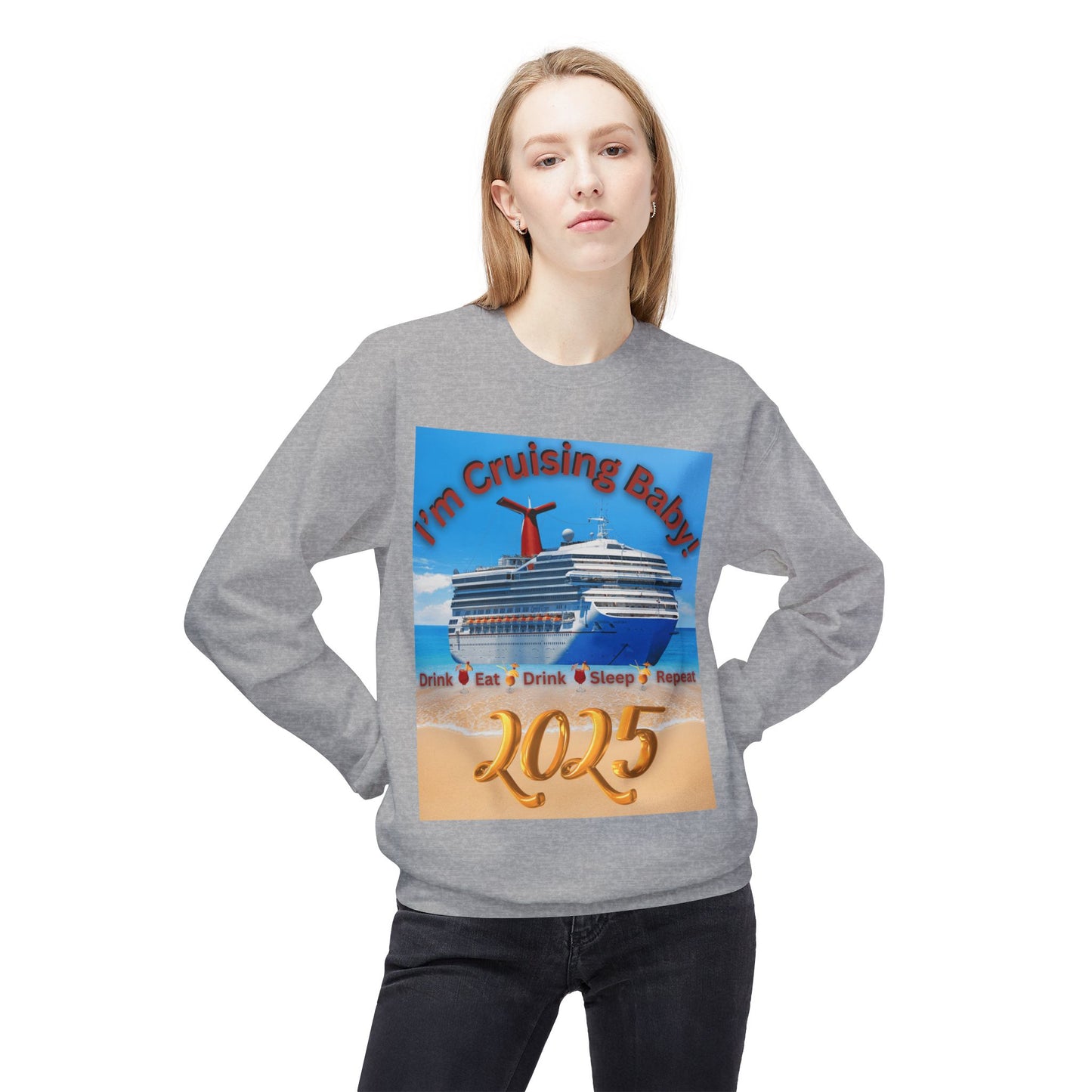"I'm Cruising 2025" Unisex Midweight Soft Style Fleece Crewneck Sweatshirt, Unisex Cruise Shirts, Men and Women Cruise Shirts