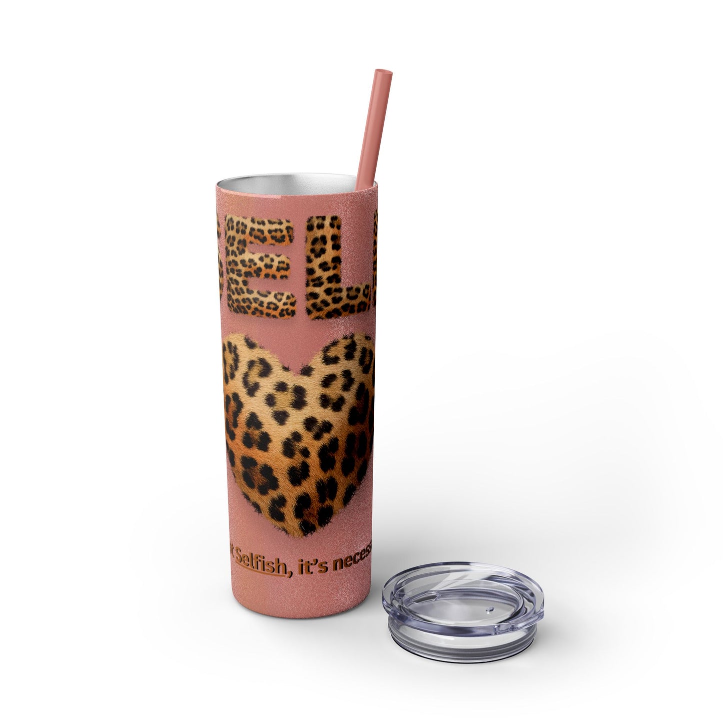 Skinny Tumbler with Straw, 20oz, Leopard Print Tumbler, Motivational Tumbler, Positive Affirmation Tumbler, Inspirational Quote of Self-Love