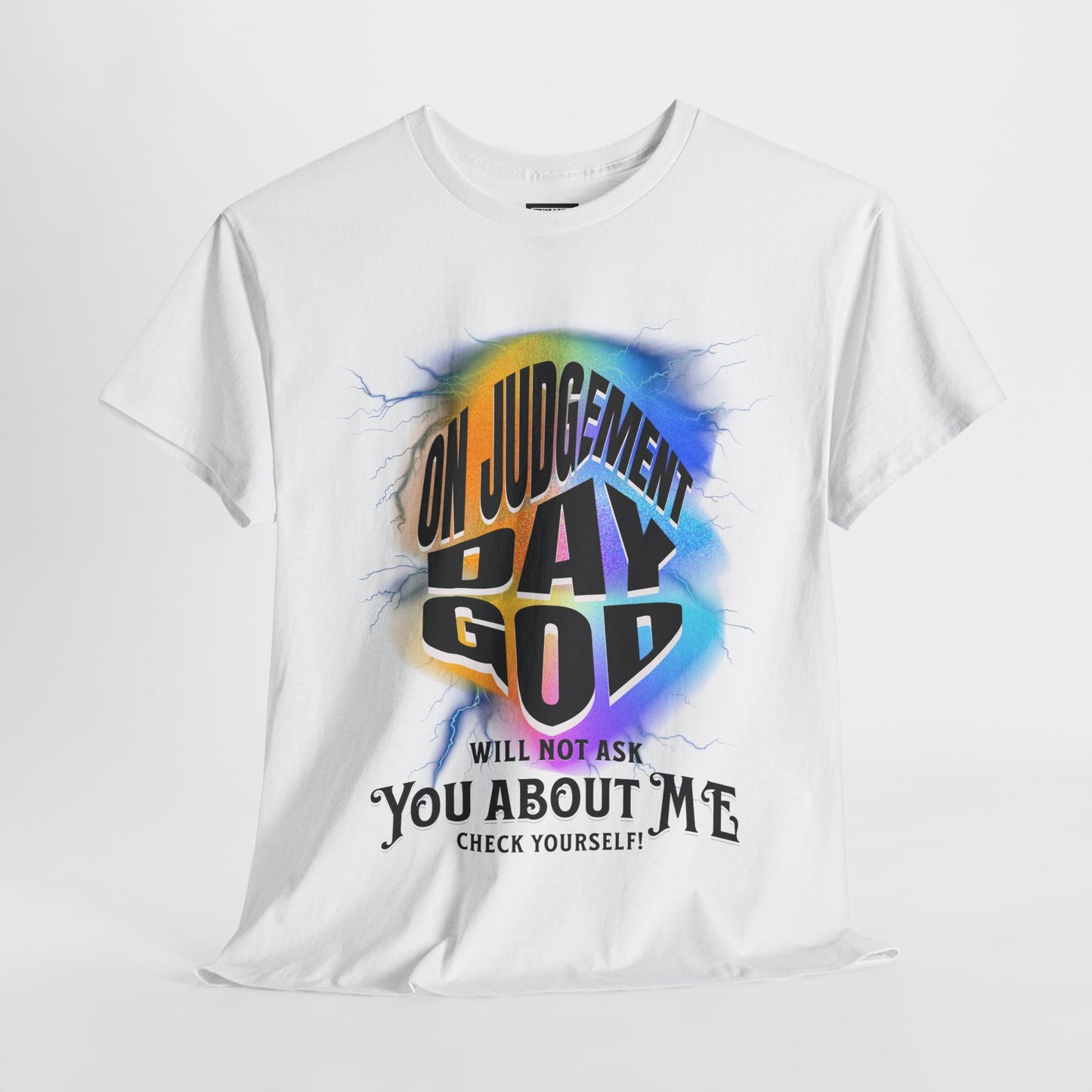 On Judgement Day Graphic Tee, Funny Christian T-Shirt for Men and Women, Gift for Believers, Casual Wear, Religious Statement T-Shirt