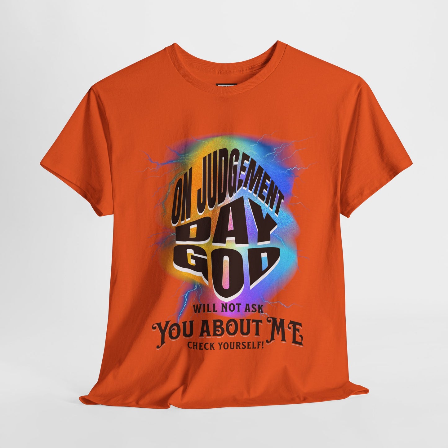 On Judgement Day Graphic Tee, Funny Christian T-Shirt for Men and Women, Gift for Believers, Casual Wear, Religious Statement T-Shirt
