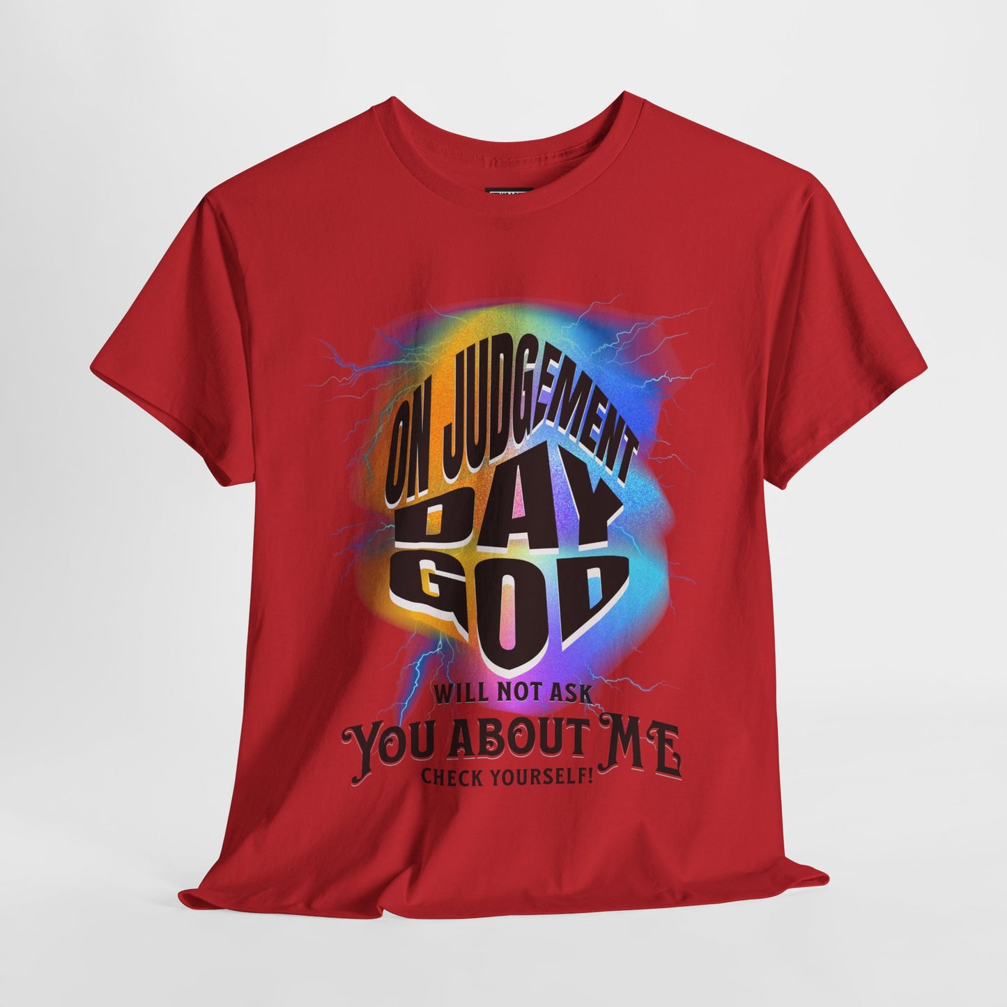 On Judgement Day Graphic Tee, Funny Christian T-Shirt for Men and Women, Gift for Believers, Casual Wear, Religious Statement T-Shirt