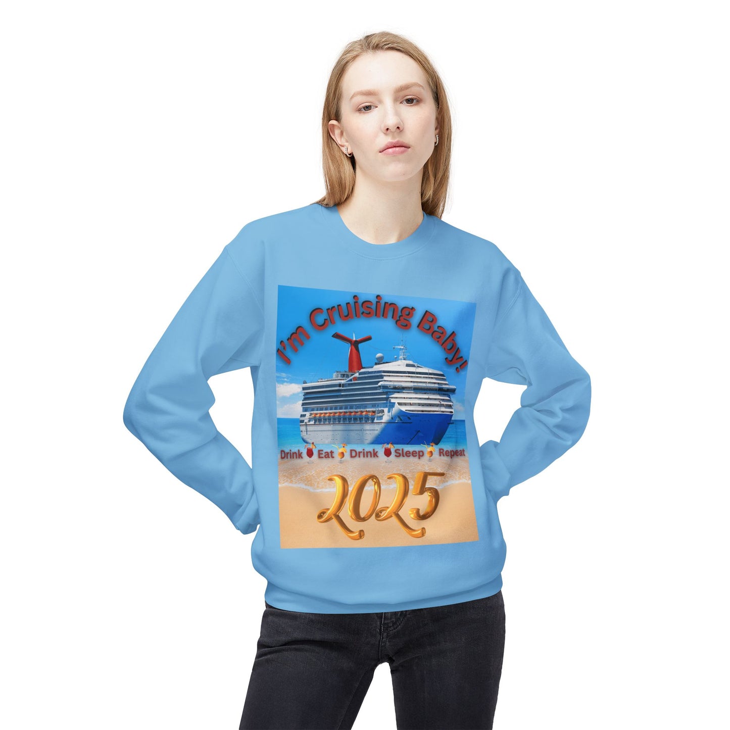 "I'm Cruising 2025" Unisex Midweight Soft Style Fleece Crewneck Sweatshirt, Unisex Cruise Shirts, Men and Women Cruise Shirts