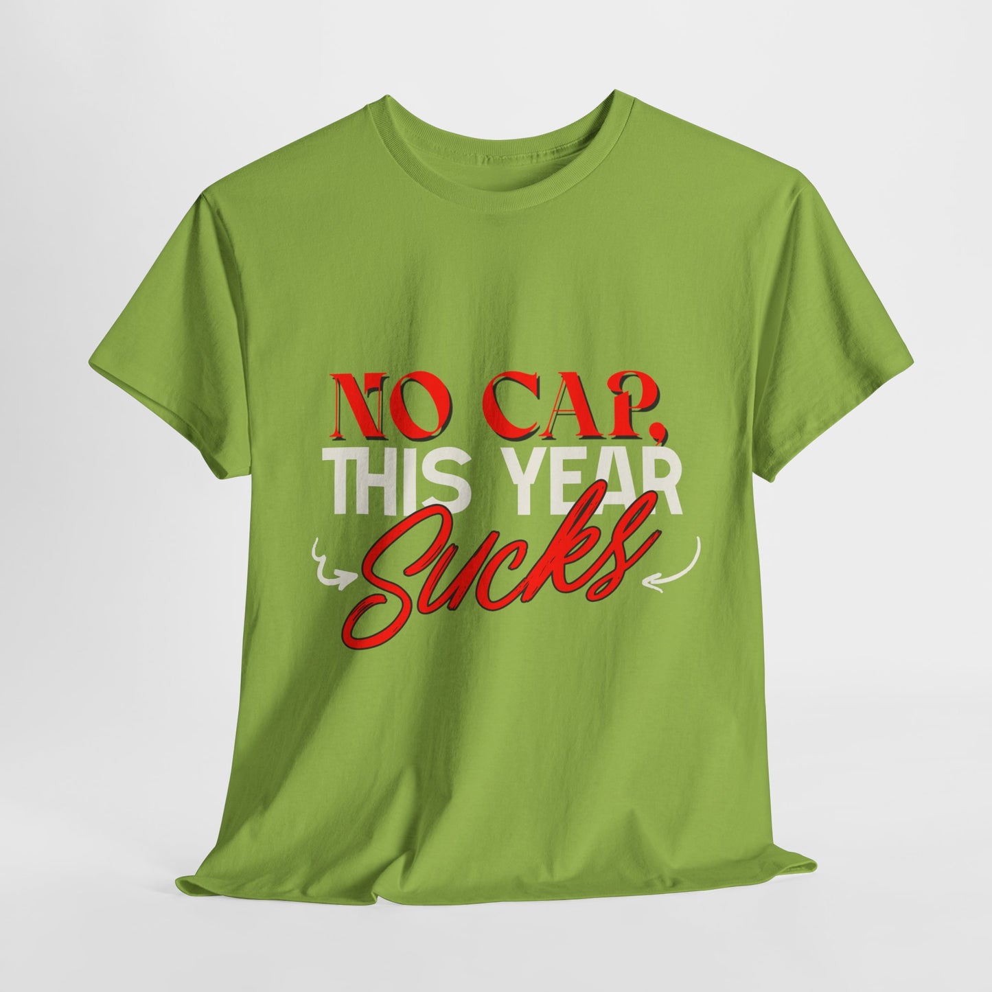 No Cap This Year Sucks Heavy Cotton Unisex T-Shirt, America's Demise 2025, Hard Year Difficult Times Shirt, Fight for Democracy Tees