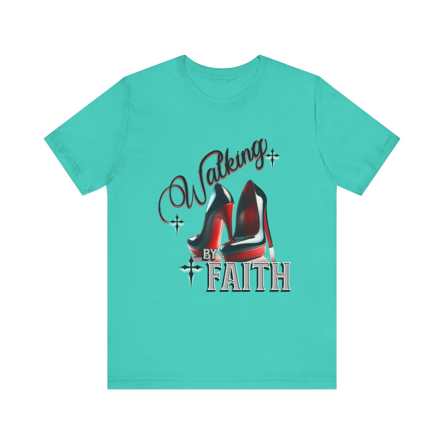 Walking by Faith Graphic Tee, Inspirational Unisex Jersey Short Sleeve T-Shirt, Faithful Footsteps in Red Bottom Shoes, Louboutin Shoe Graphic Religious Tee