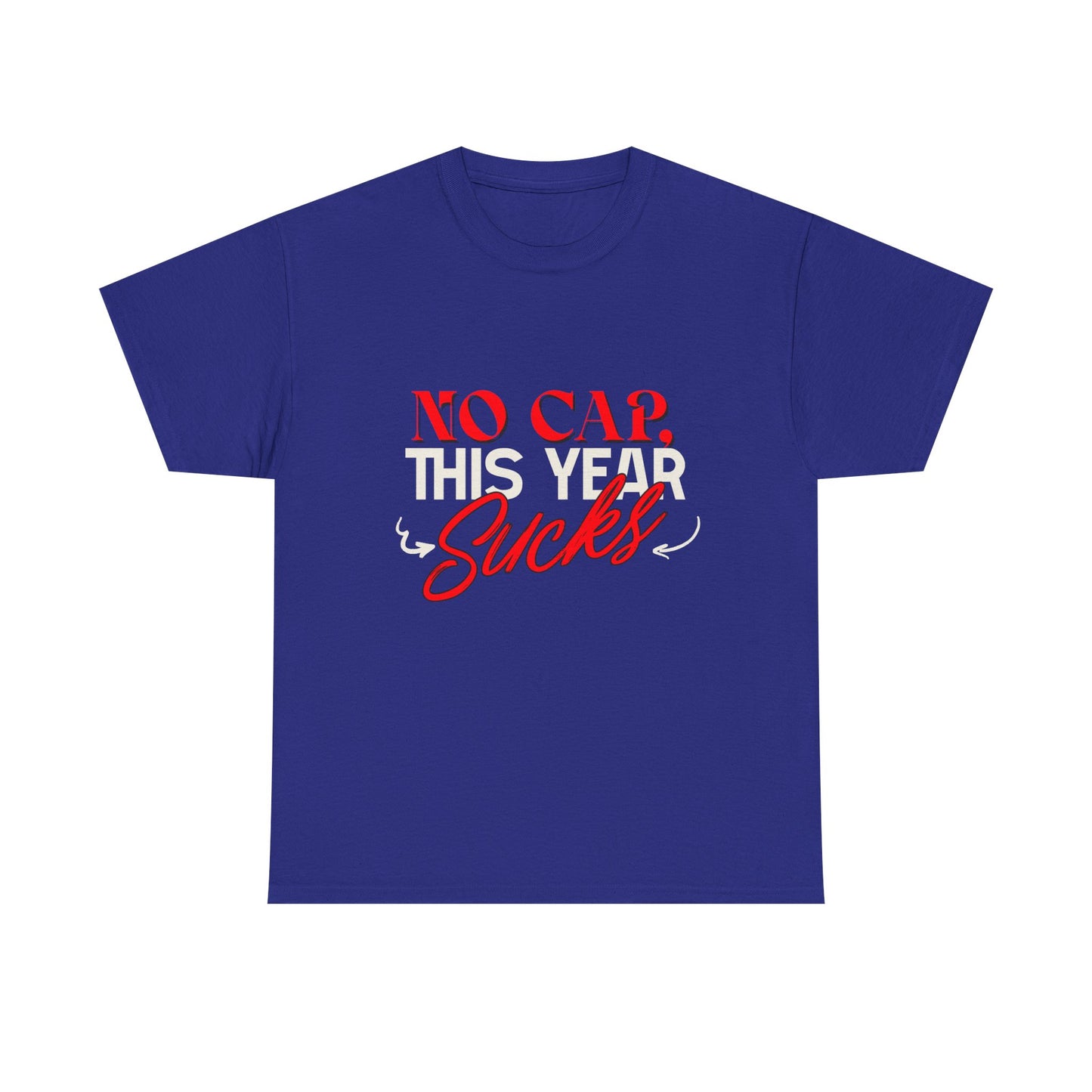 No Cap This Year Sucks Heavy Cotton Unisex T-Shirt, America's Demise 2025, Hard Year Difficult Times Shirt, Fight for Democracy Tees