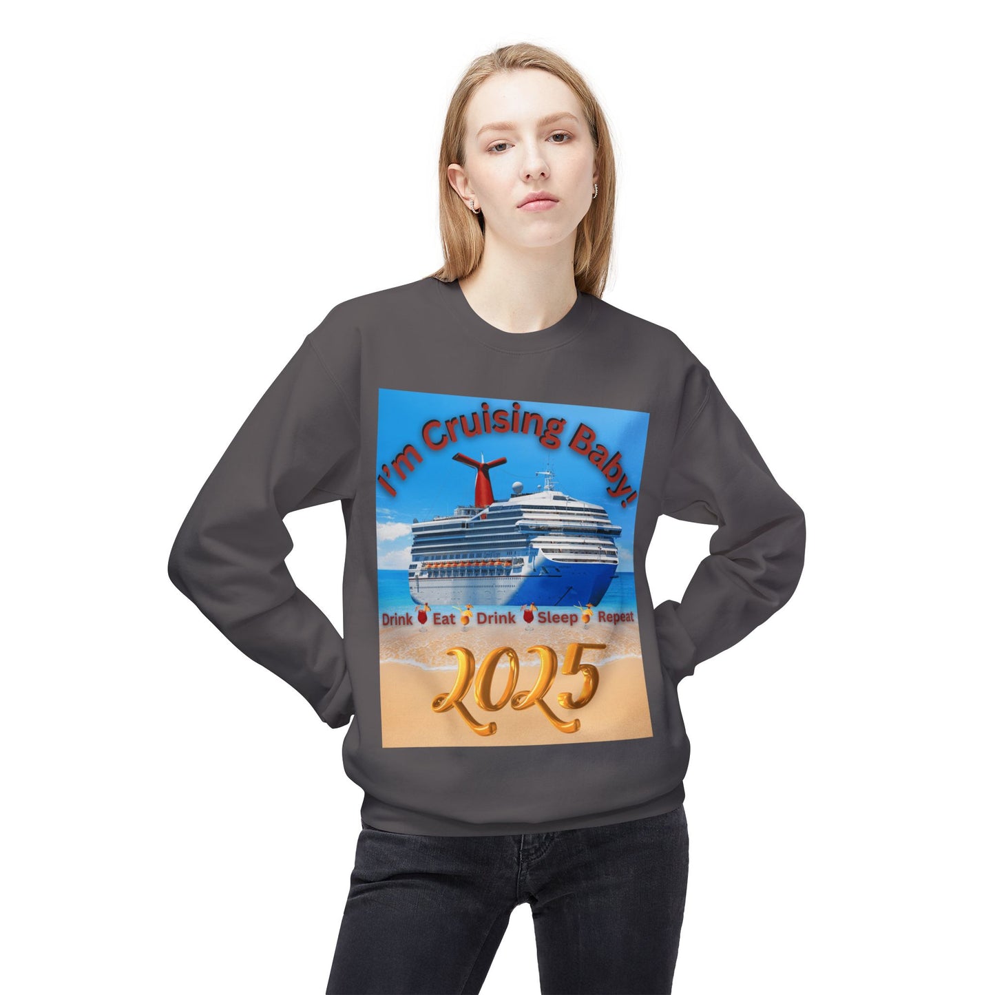 "I'm Cruising 2025" Unisex Midweight Soft Style Fleece Crewneck Sweatshirt, Unisex Cruise Shirts, Men and Women Cruise Shirts