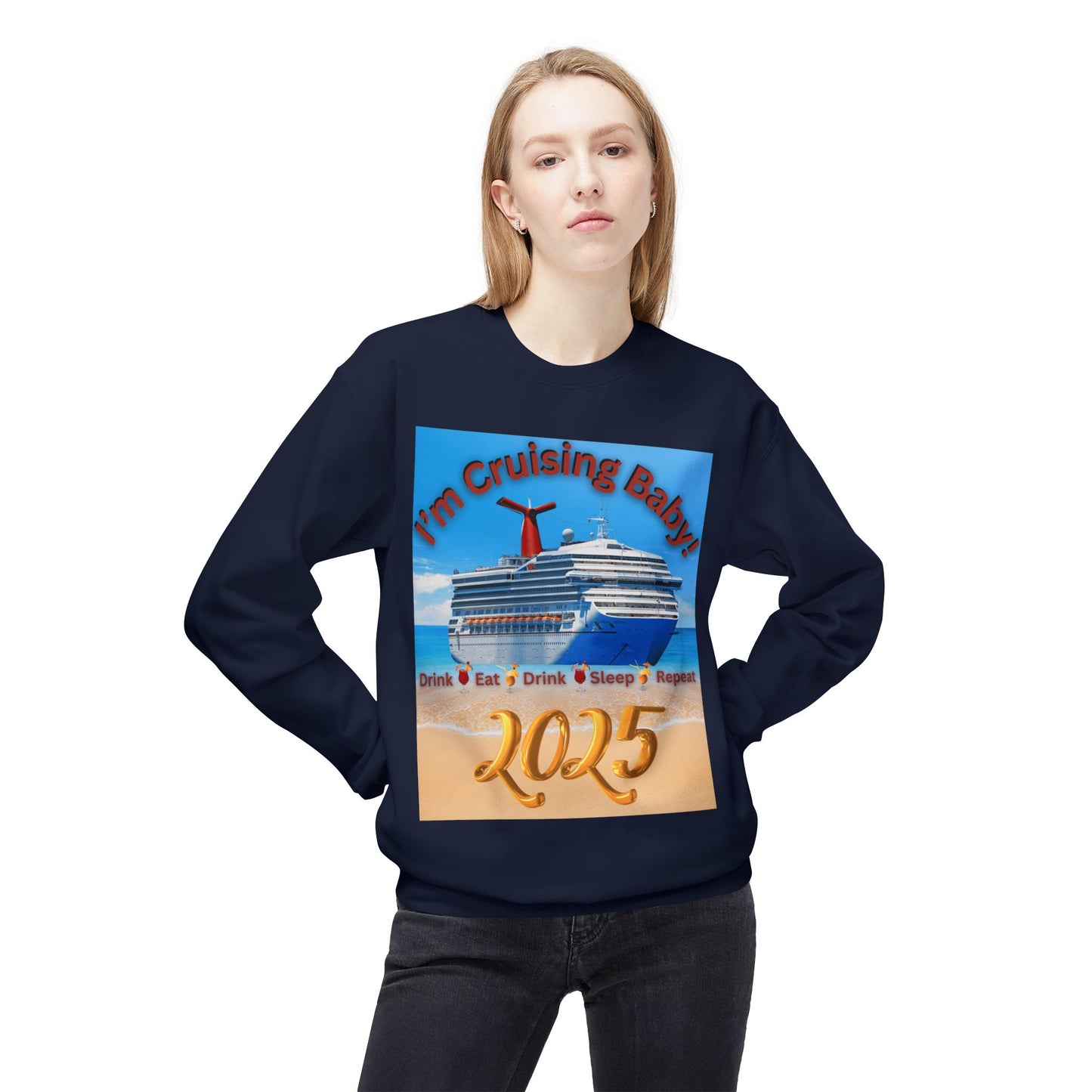 "I'm Cruising 2025" Unisex Midweight Soft Style Fleece Crewneck Sweatshirt, Unisex Cruise Shirts, Men and Women Cruise Shirts