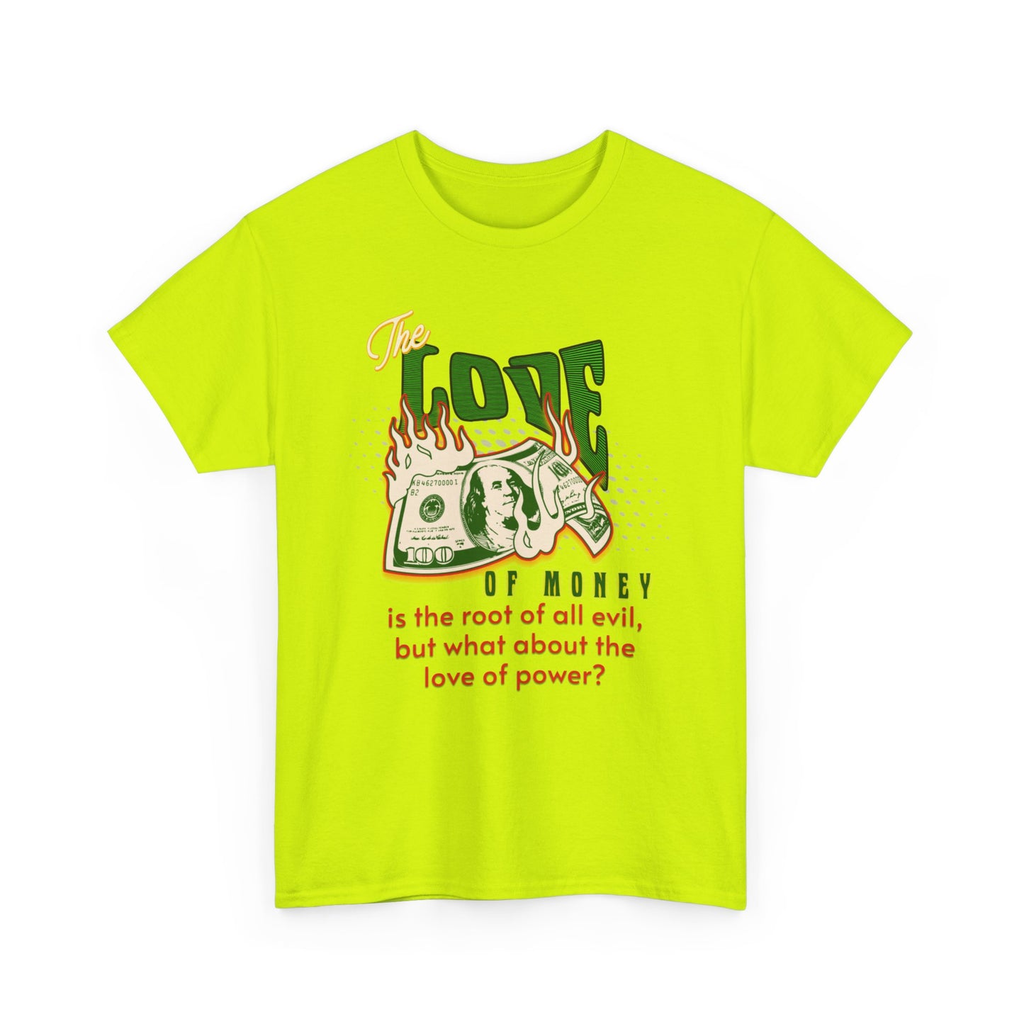 Money, Power, and the Flame, Conversation Starter Tees, The Love of Money T-Shirt, Though-Provoking T-Shirt, Money T-Shirts, Wealth Shirt