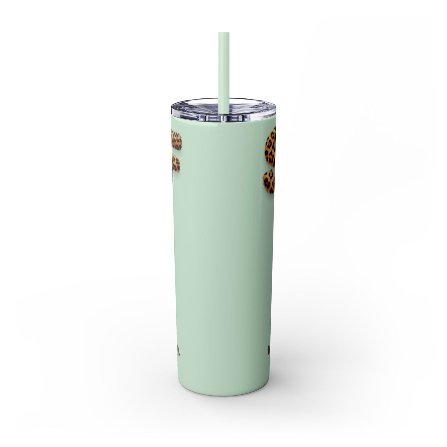 Skinny Tumbler with Straw, 20oz, Leopard Print Tumbler, Motivational Tumbler, Positive Affirmation Tumbler, Inspirational Quote of Self-Love