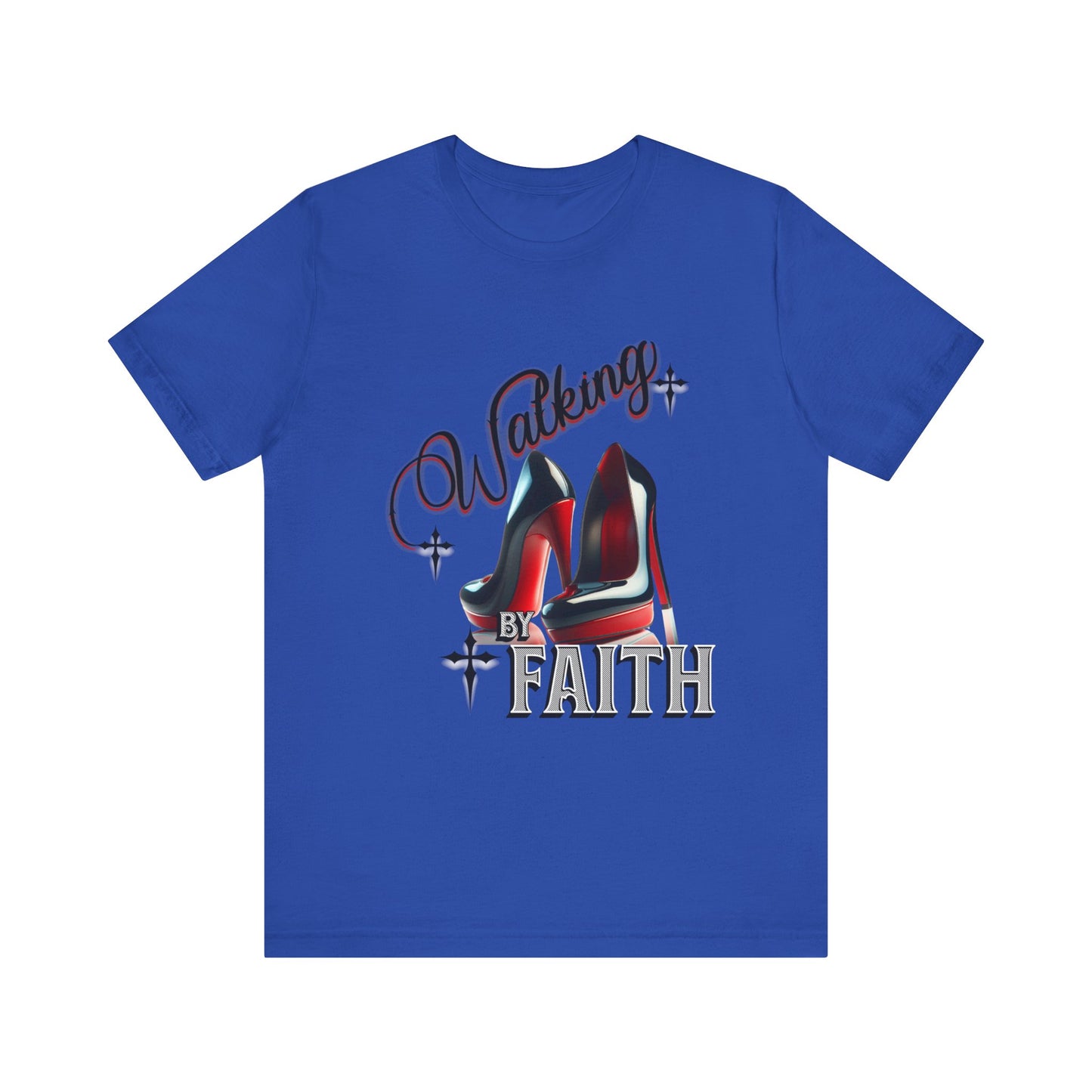 Walking by Faith Graphic Tee, Inspirational Unisex Jersey Short Sleeve T-Shirt, Faithful Footsteps in Red Bottom Shoes, Louboutin Shoe Graphic Religious Tee