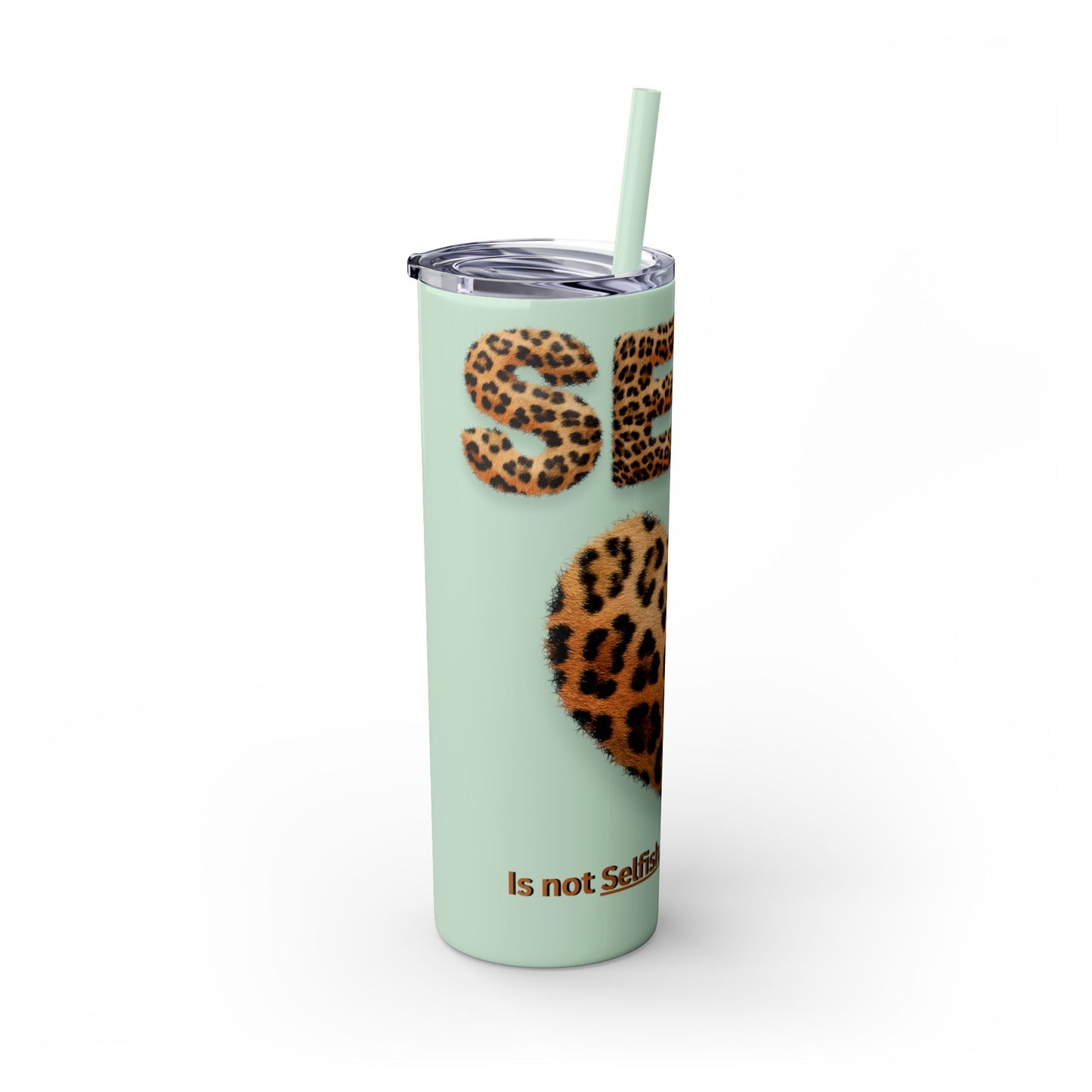 Skinny Tumbler with Straw, 20oz, Leopard Print Tumbler, Motivational Tumbler, Positive Affirmation Tumbler, Inspirational Quote of Self-Love