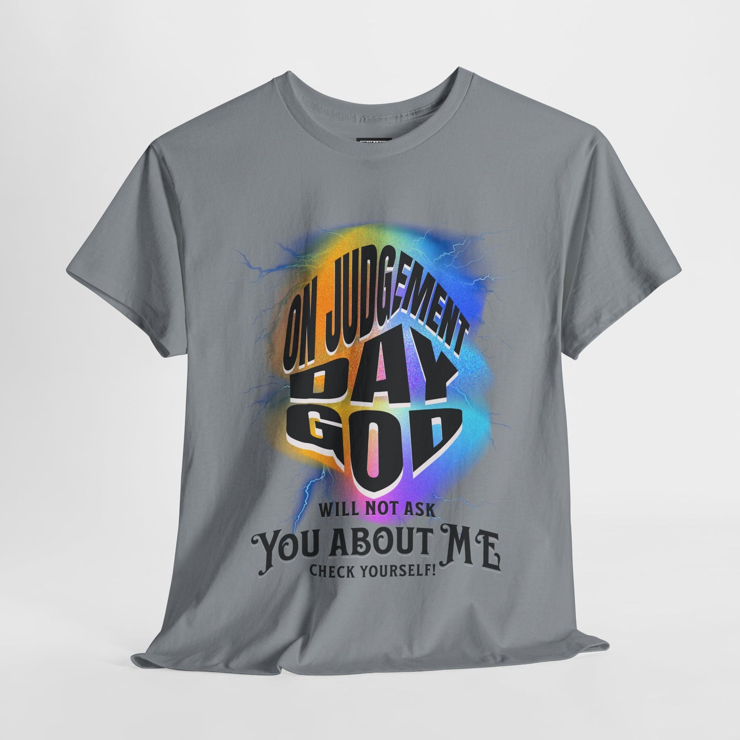 On Judgement Day Graphic Tee, Funny Christian T-Shirt for Men and Women, Gift for Believers, Casual Wear, Religious Statement T-Shirt