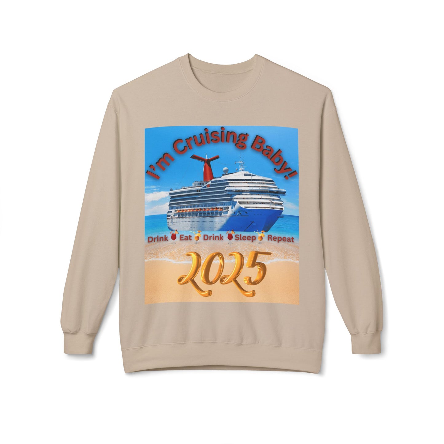 "I'm Cruising 2025" Unisex Midweight Soft Style Fleece Crewneck Sweatshirt, Unisex Cruise Shirts, Men and Women Cruise Shirts