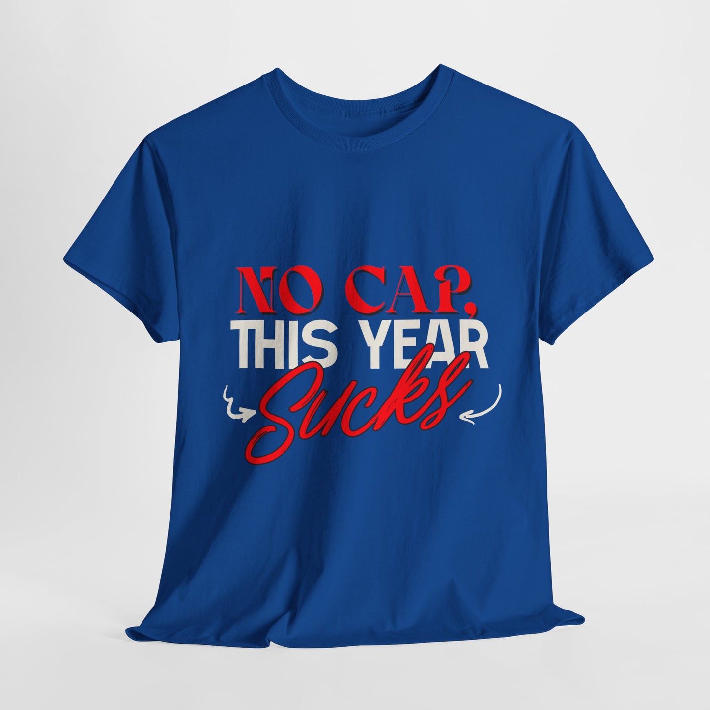 No Cap This Year Sucks Heavy Cotton Unisex T-Shirt, America's Demise 2025, Hard Year Difficult Times Shirt, Fight for Democracy Tees