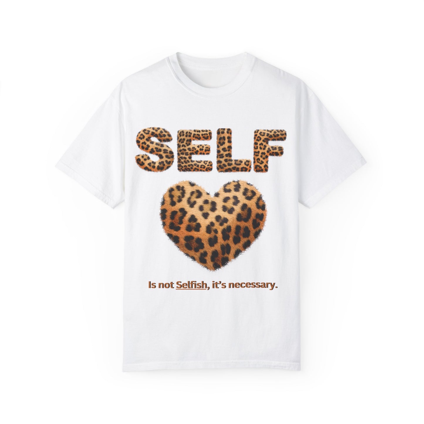 "Self-Love Is Not Selfish" Unisex Garment-Dyed T-shirt, I Love Myself T-Shirts for Women, Black Women Empowerment, Black Girl Magic