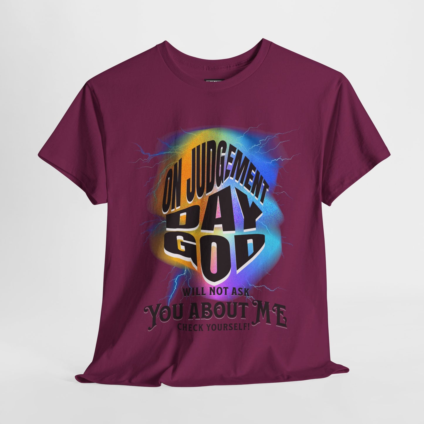 On Judgement Day Graphic Tee, Funny Christian T-Shirt for Men and Women, Gift for Believers, Casual Wear, Religious Statement T-Shirt