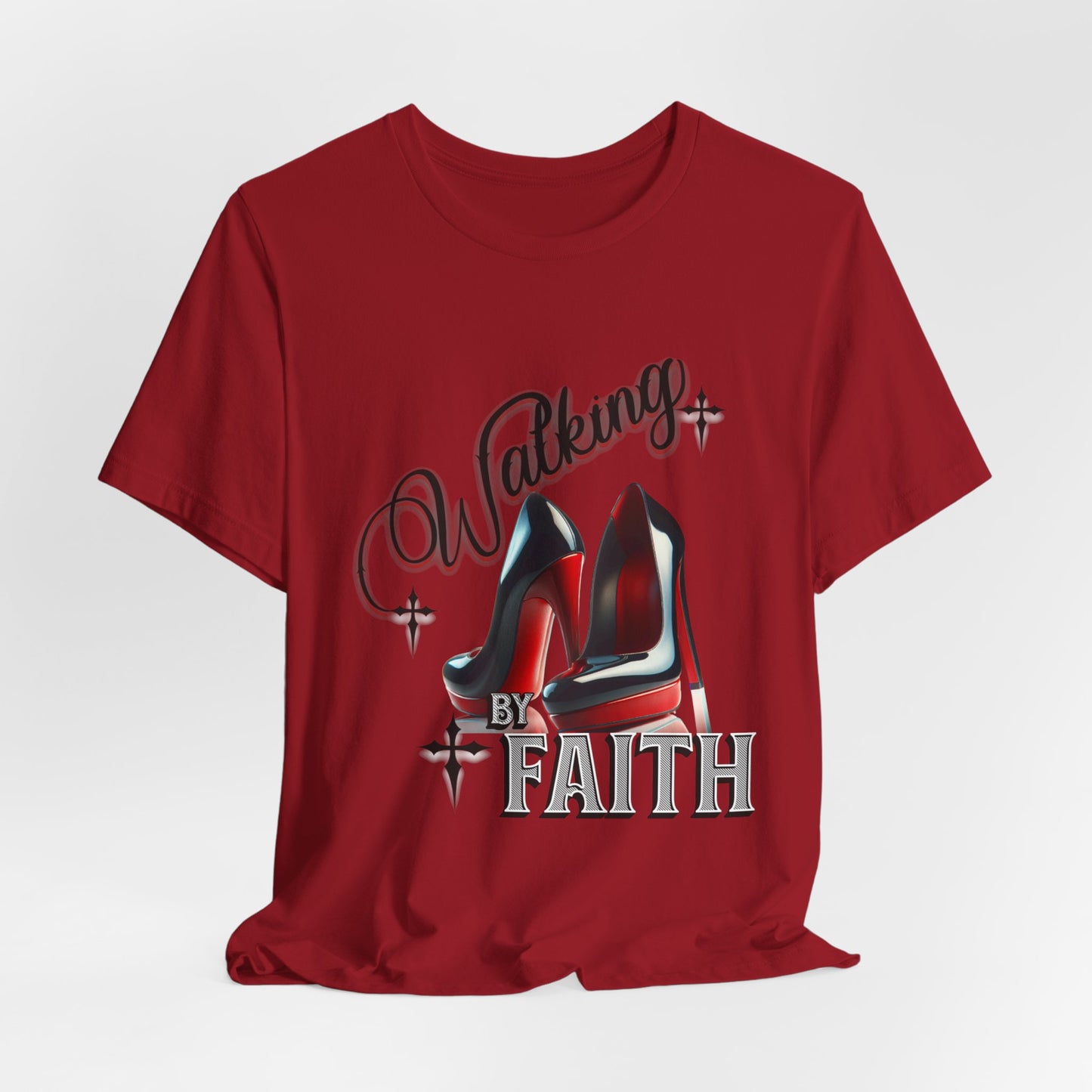 Walking by Faith Graphic Tee, Inspirational Unisex Jersey Short Sleeve T-Shirt, Faithful Footsteps in Red Bottom Shoes, Louboutin Shoe Graphic Religious Tee