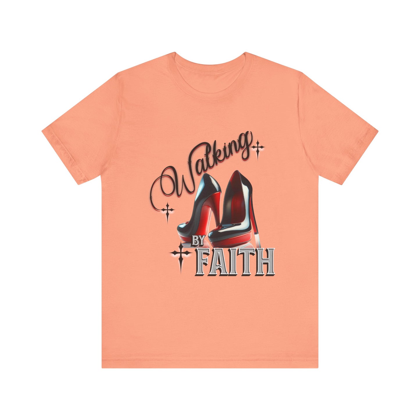 Walking by Faith Graphic Tee, Inspirational Unisex Jersey Short Sleeve T-Shirt, Faithful Footsteps in Red Bottom Shoes, Louboutin Shoe Graphic Religious Tee