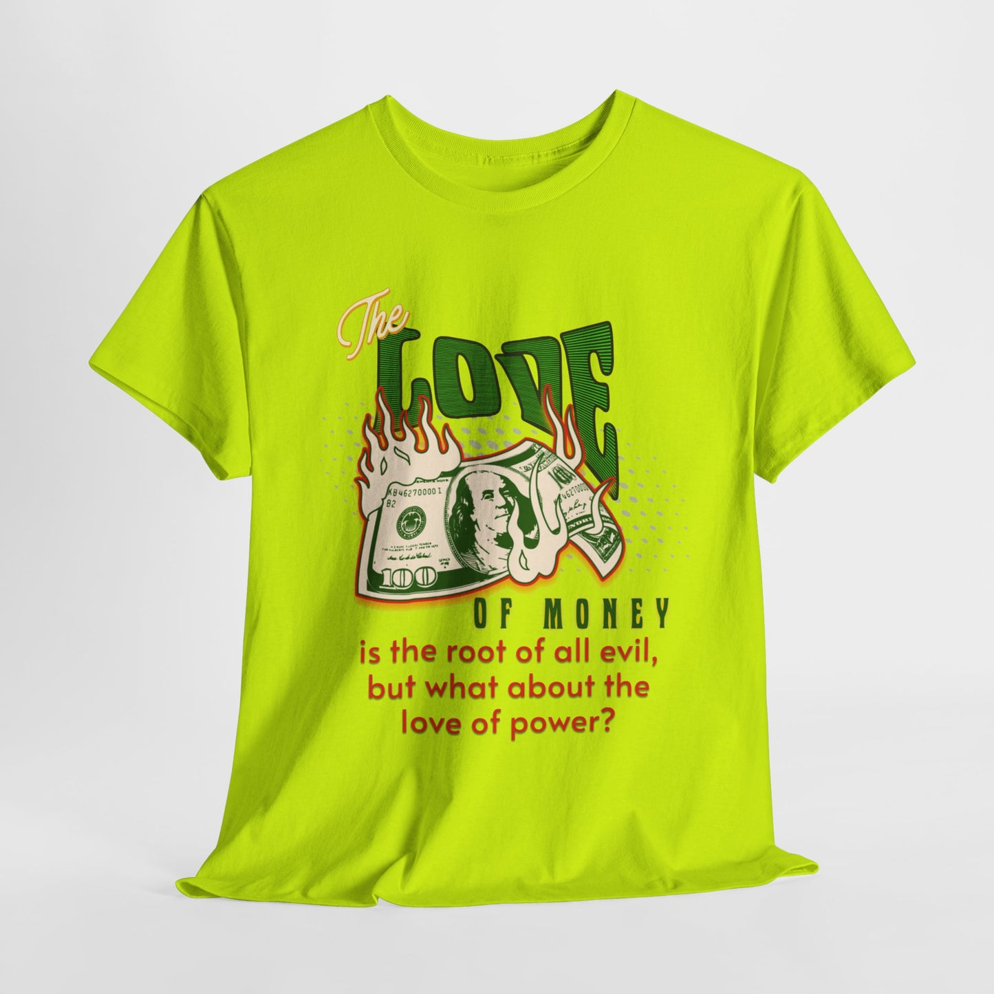 Money, Power, and the Flame, Conversation Starter Tees, The Love of Money T-Shirt, Though-Provoking T-Shirt, Money T-Shirts, Wealth Shirt