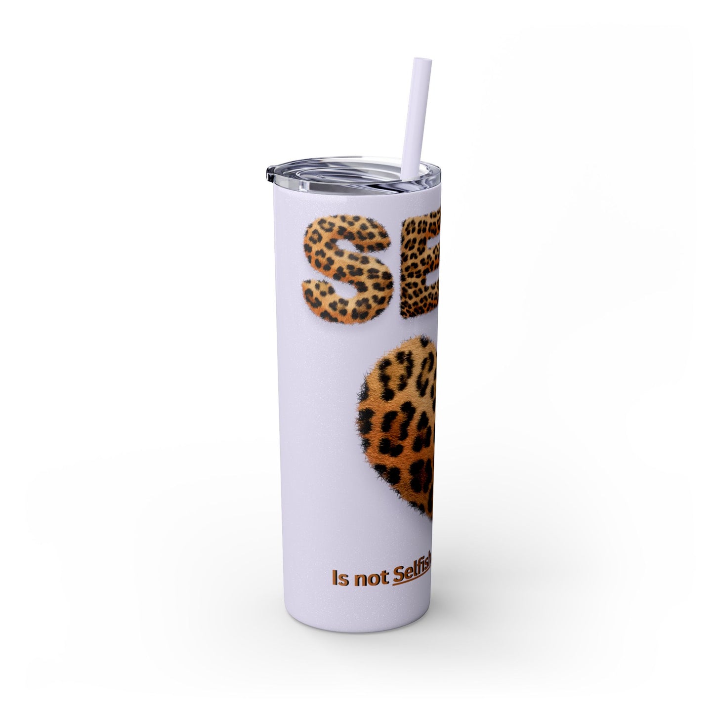 Skinny Tumbler with Straw, 20oz, Leopard Print Tumbler, Motivational Tumbler, Positive Affirmation Tumbler, Inspirational Quote of Self-Love