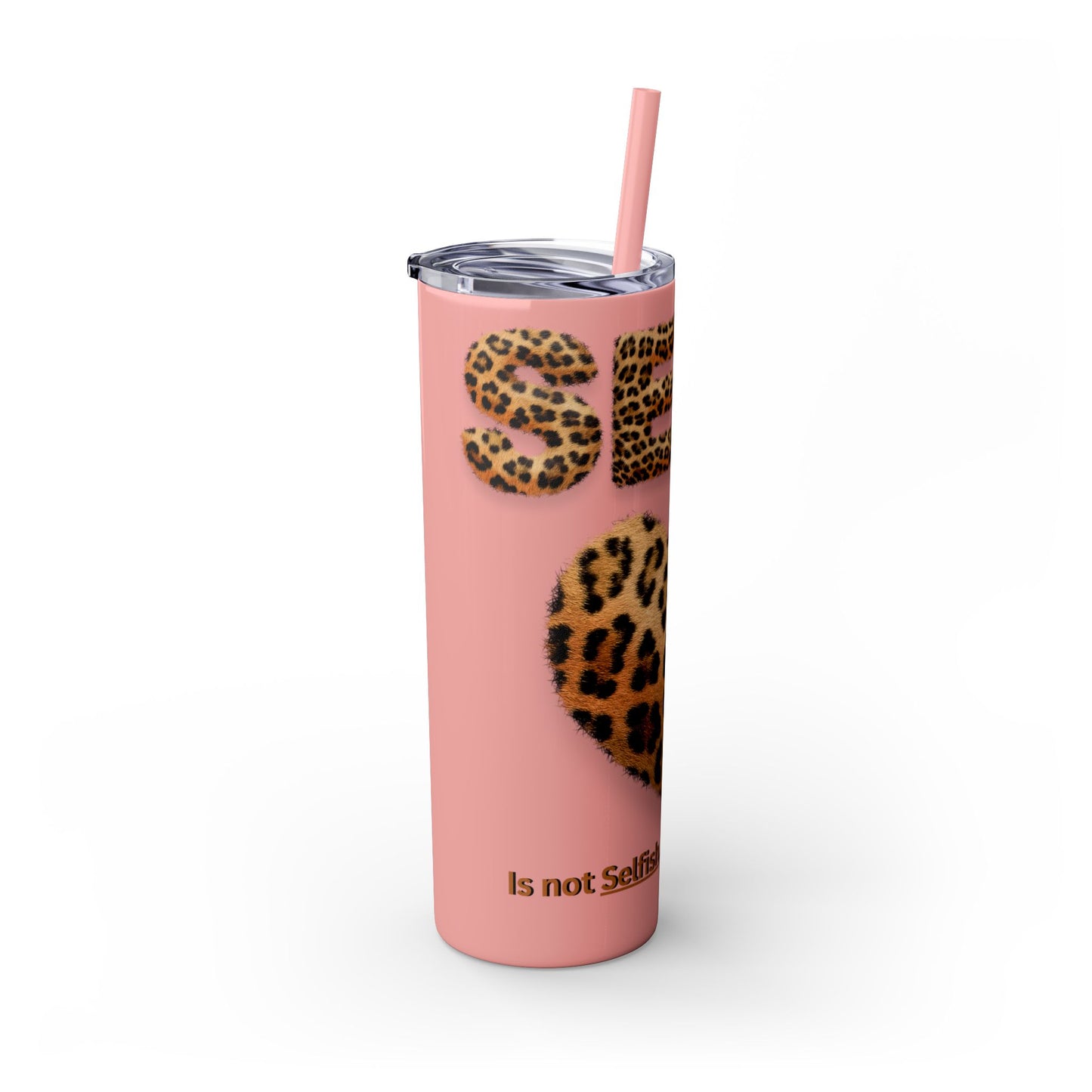 Skinny Tumbler with Straw, 20oz, Leopard Print Tumbler, Motivational Tumbler, Positive Affirmation Tumbler, Inspirational Quote of Self-Love