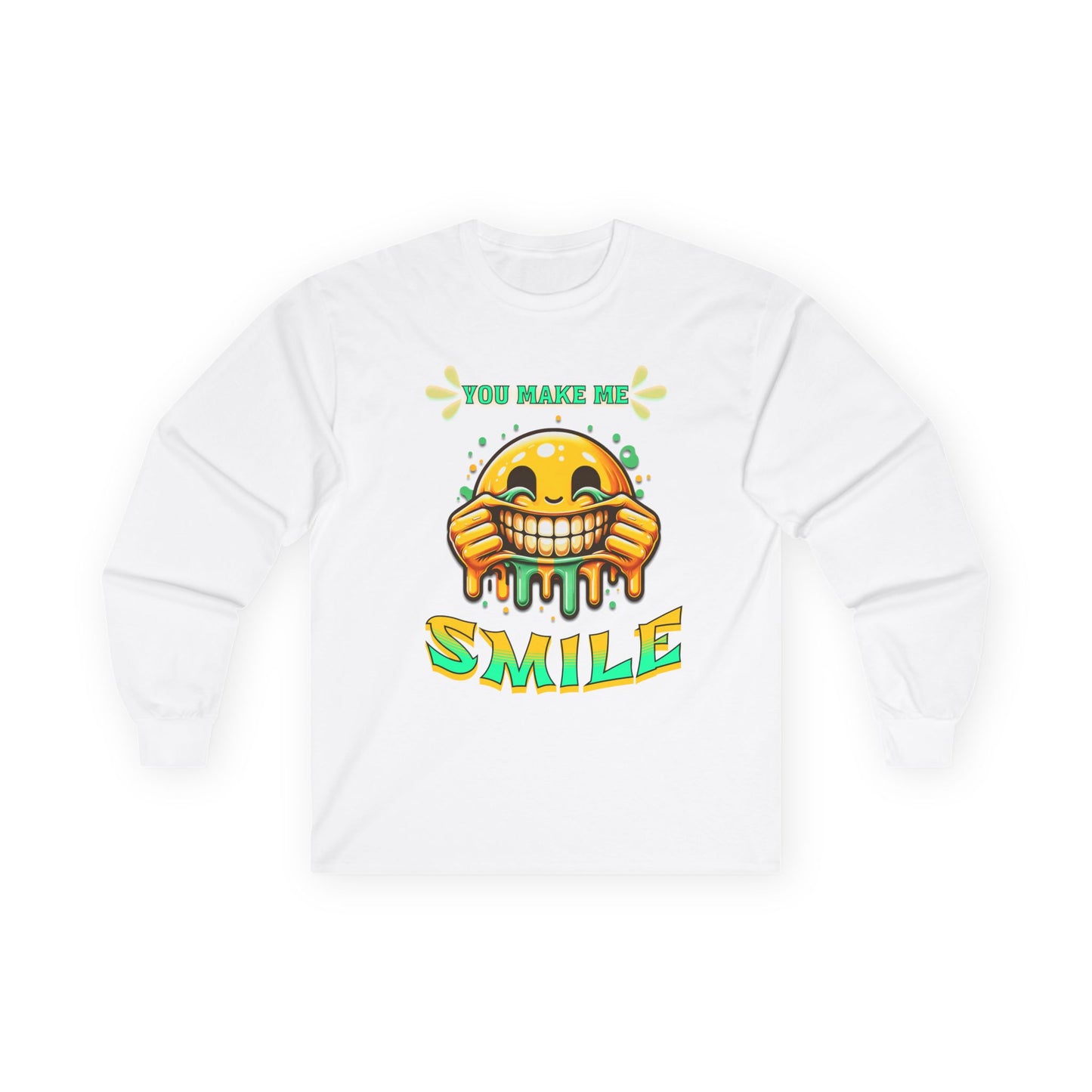 You Make Me Smile Long Sleeve Tee, Fun Graphic Shirt, Positive Vibes Clothing, Unisex Humor Tee, Gift for Friends, Casual Wear