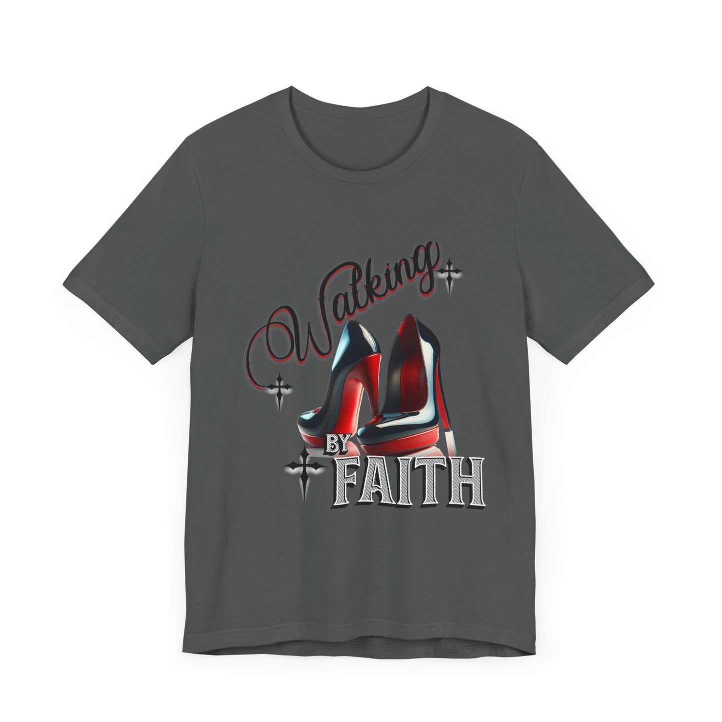 Walking by Faith Graphic Tee, Inspirational Unisex Jersey Short Sleeve T-Shirt, Faithful Footsteps in Red Bottom Shoes, Louboutin Shoe Graphic Religious Tee