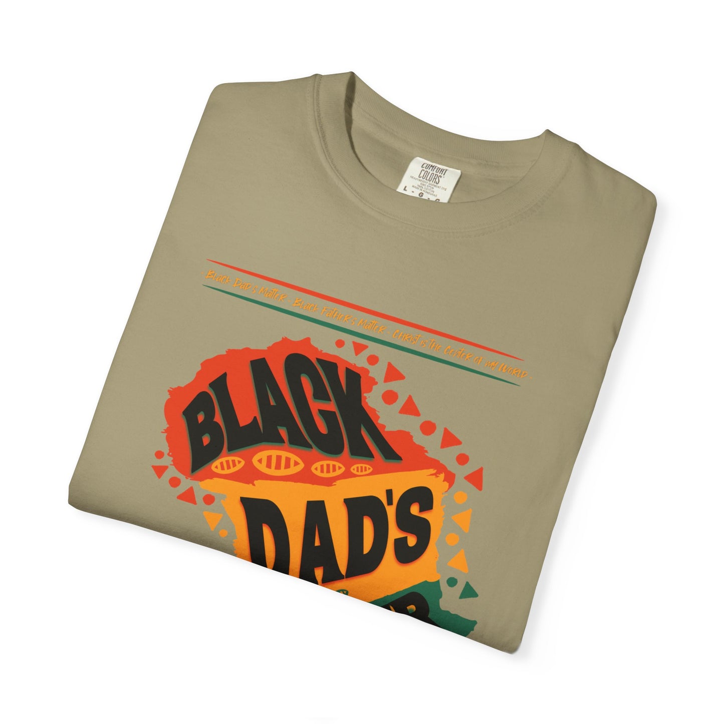 Black Dads Matter Unisex T-Shirt, Perfect for Father's Day, Family Gatherings, and Everyday Wear, Support Black Fatherhood