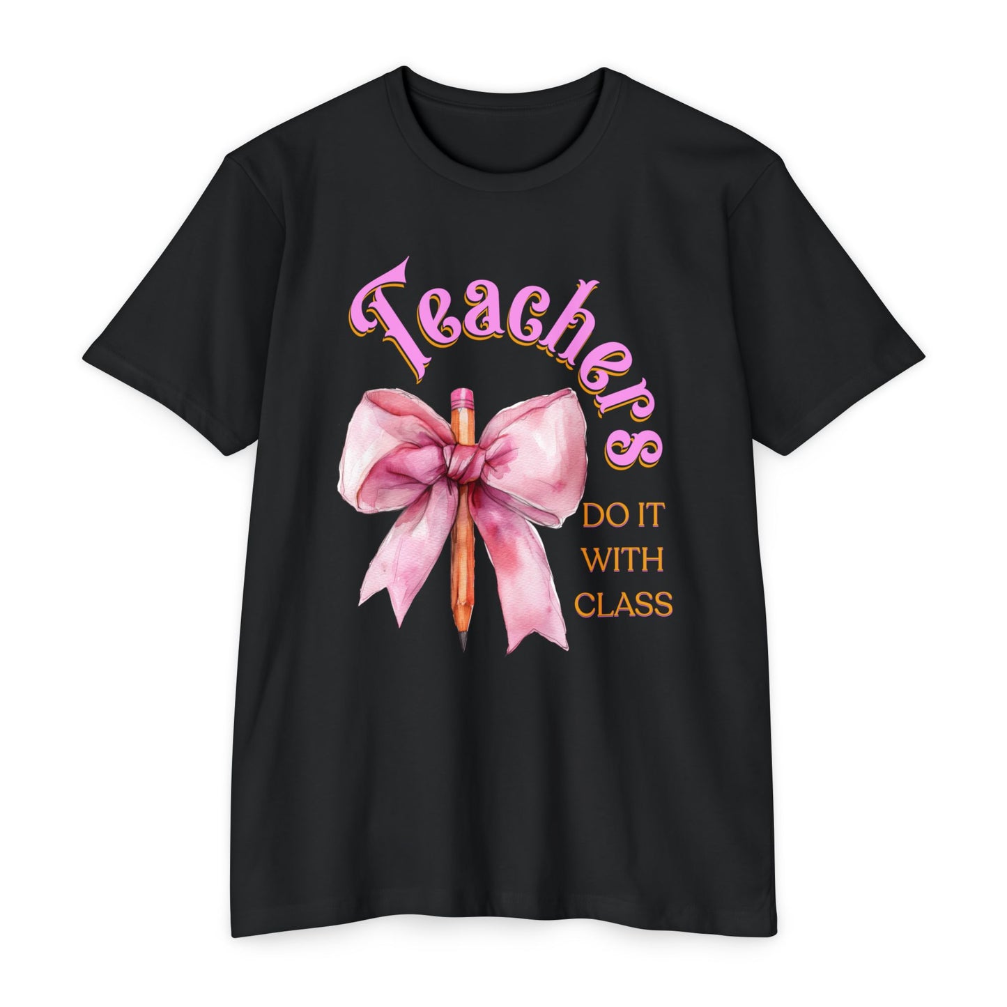 Teachers Do It with Class T-Shirt, Coquette Bow Teacher Shirt, Educator Apparel, Back to School Shirt, Cute Teacher Outfit, Cute Teacher Tee