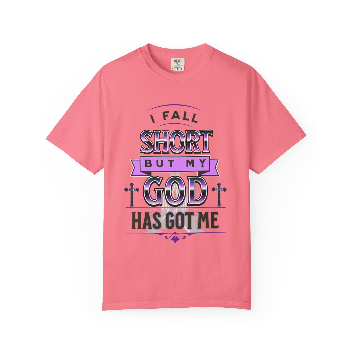 Faith-Inspired Unisex T-Shirt: "I Fall Short But My God Has Got Me" | Inspirational Gift, Christian Apparel, Everyday Wear, Youth Tees